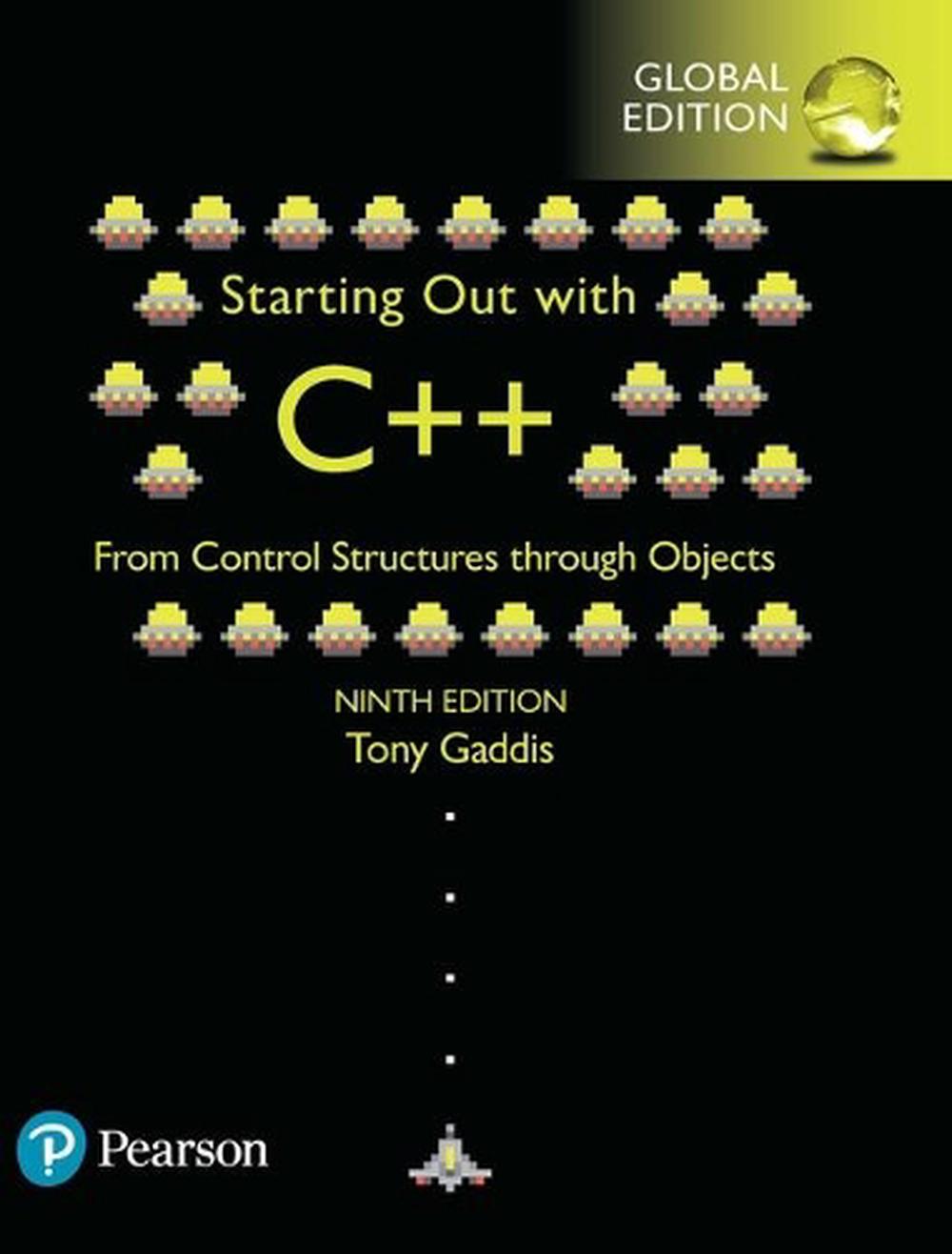Starting Out with C++ from Control Structures through Objects, Global Edition, 9th Edition, 9781292222332