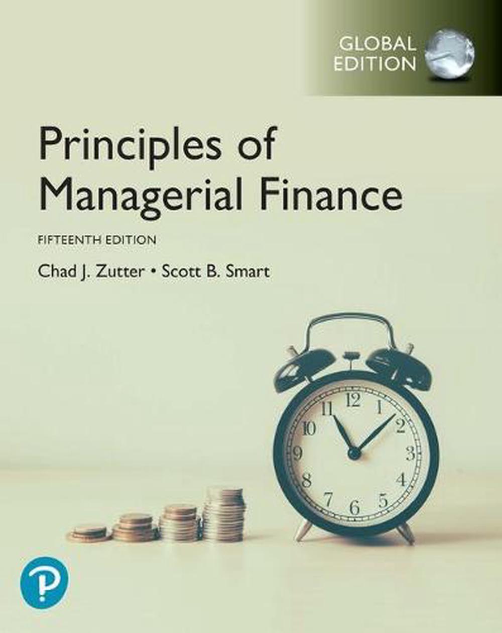 Principles Of Managerial Finance, Global Edition, 15th Edition By Chad ...