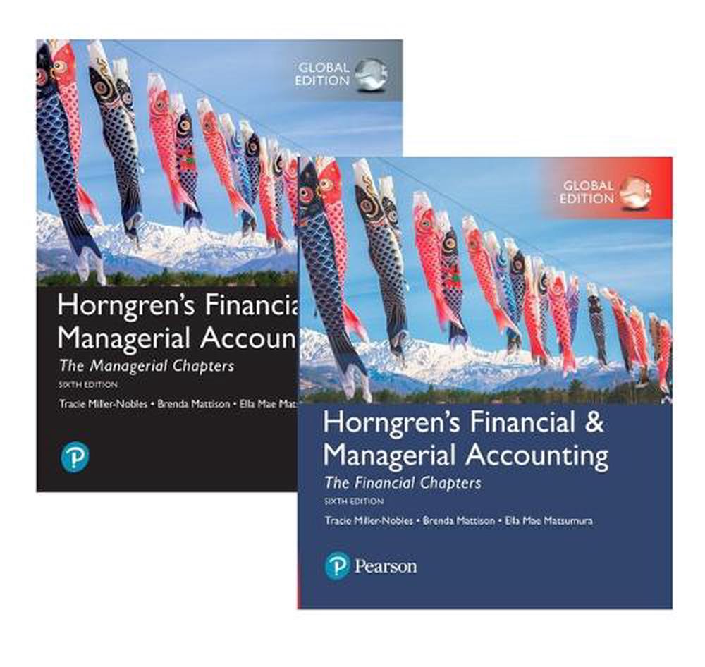 Horngren's Financial & Managerial Accounting, The Managerial Chapters ...