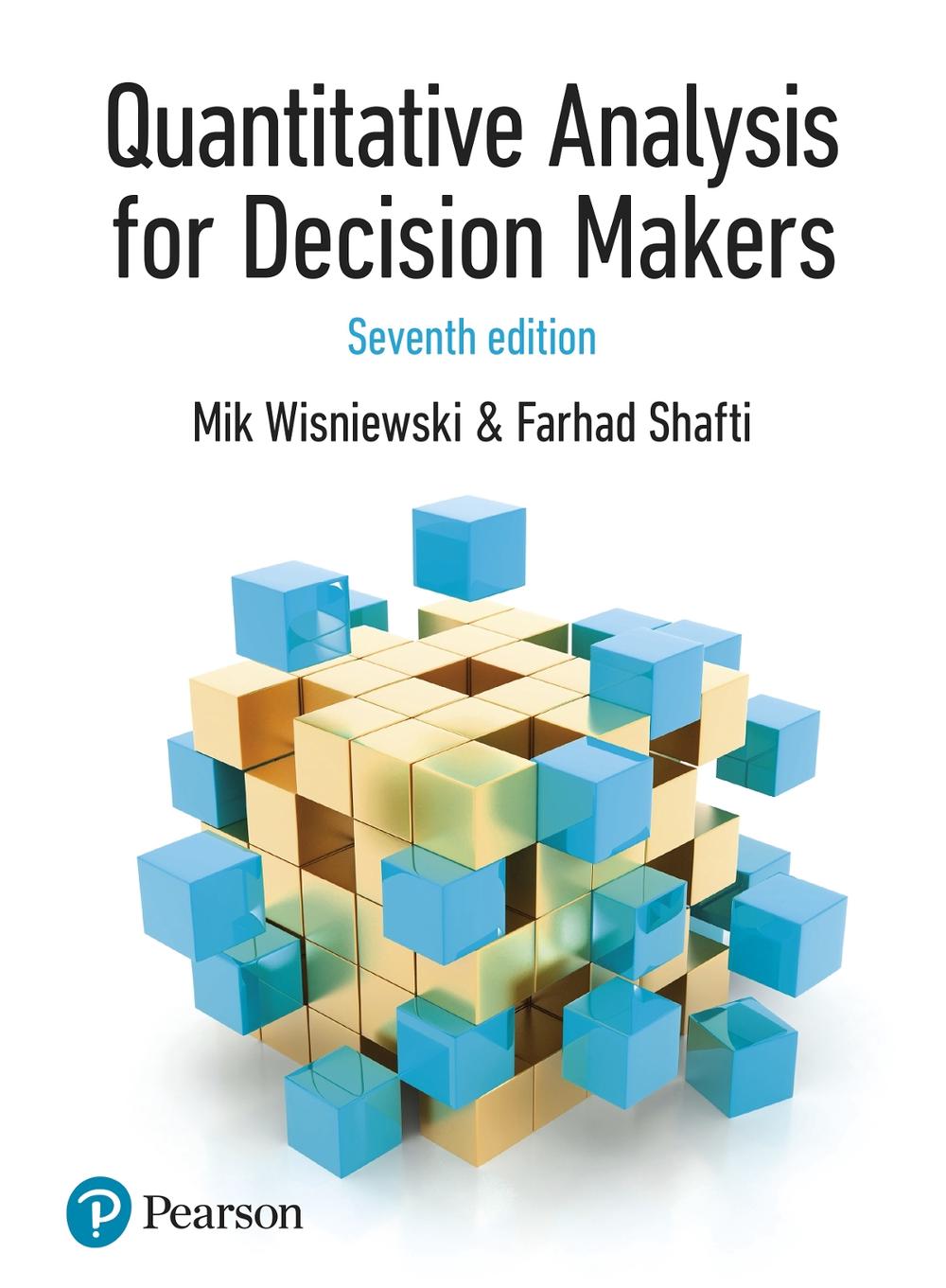 Quantitative Analysis for Decision Makers, 7th Edition, 9781292276618