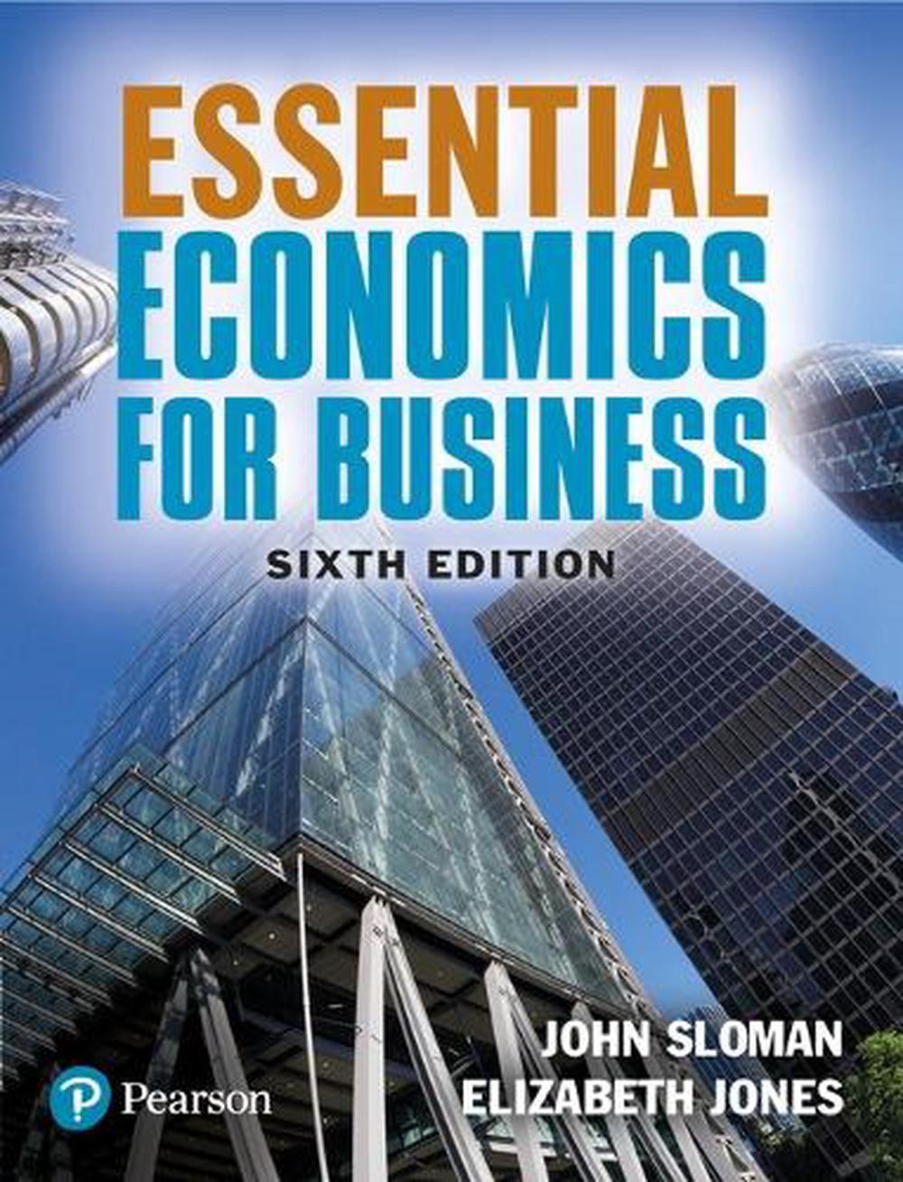 Essential Economics for Business, 6th Edition, 9781292304533