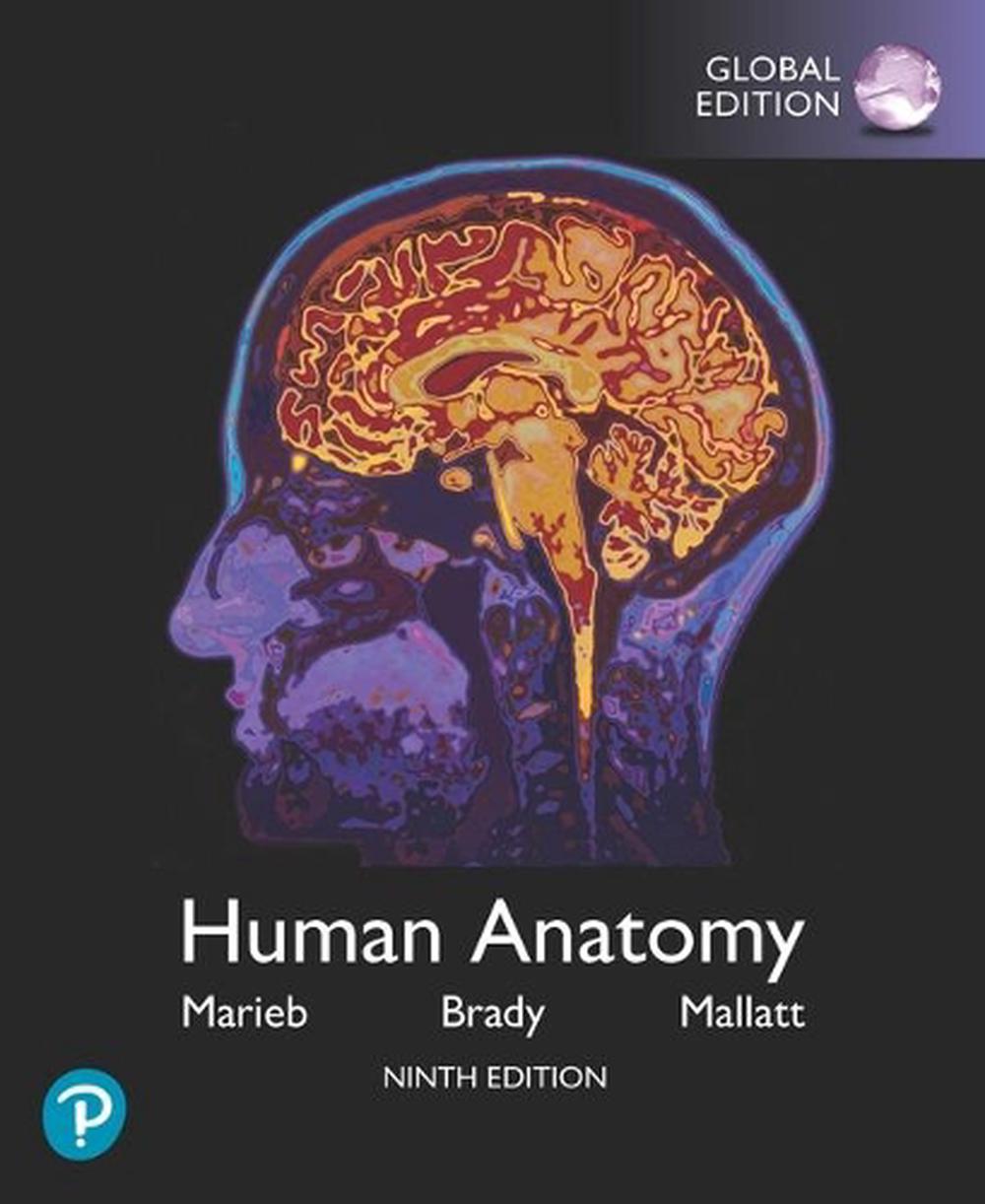 Human Anatomy, Global Edition, 9th Edition, 9781292314471