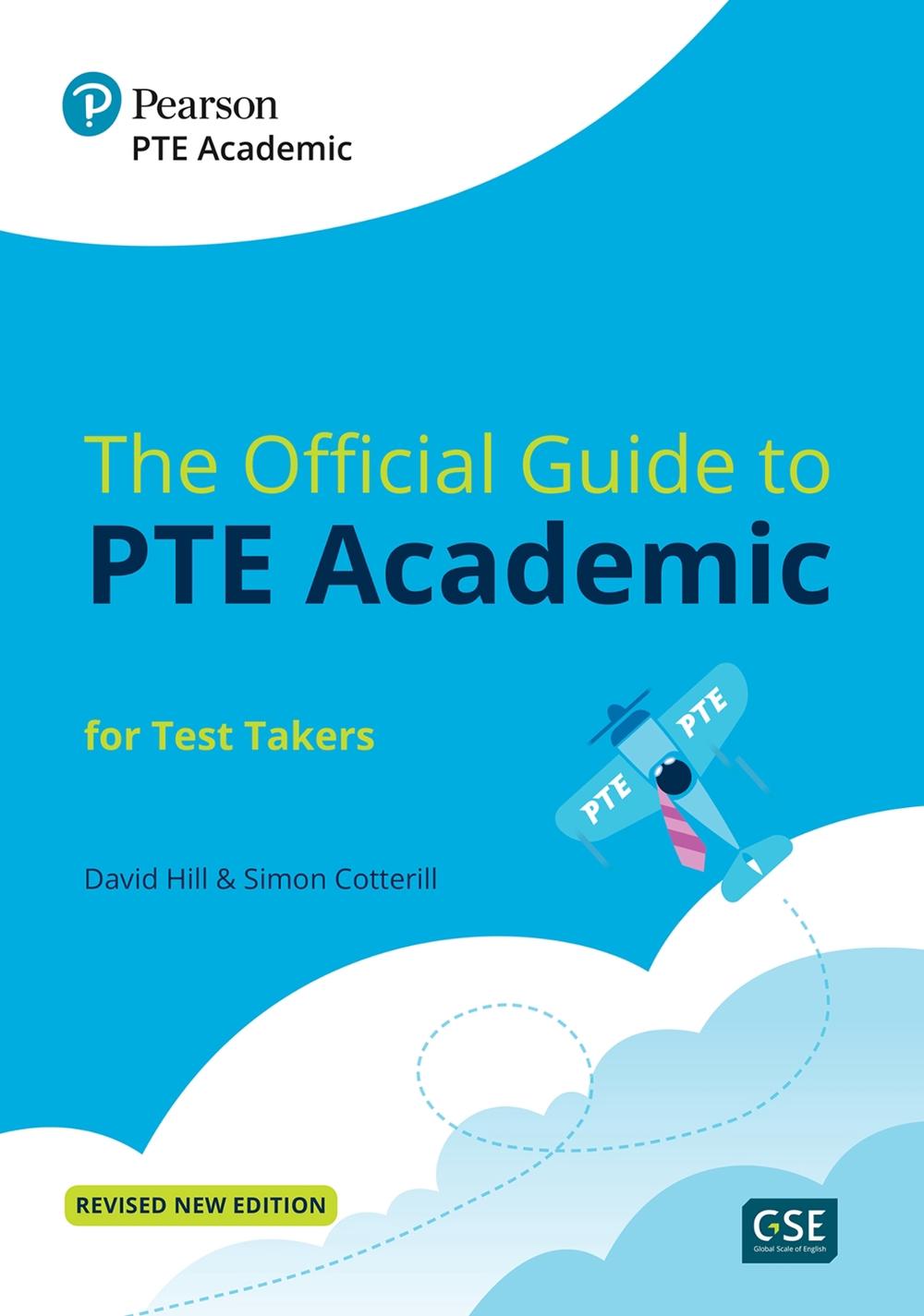The Official Guide to PTE Academic for Test Takers (Print Book + Digital Resources + Online Practice), 9781292341989