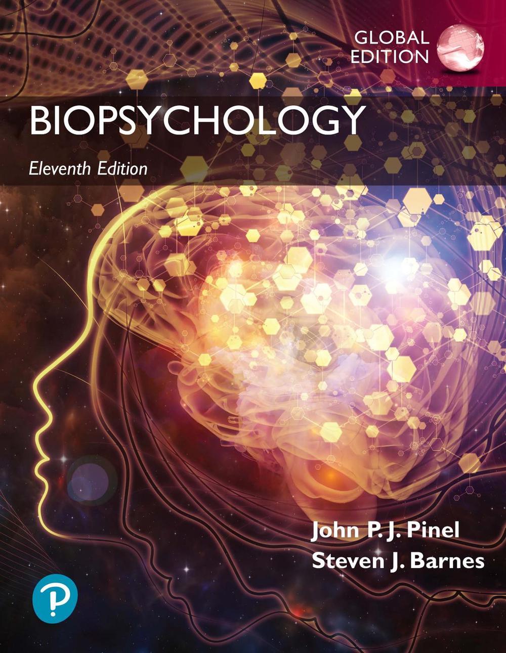 Biopsychology, Global Edition, 11th Edition by John Pinel, Paperback