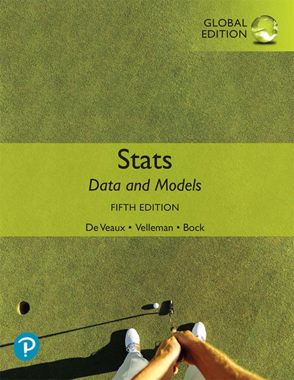 Stats: Data and Models, Global Edition, 5th Edition, 9781292362212