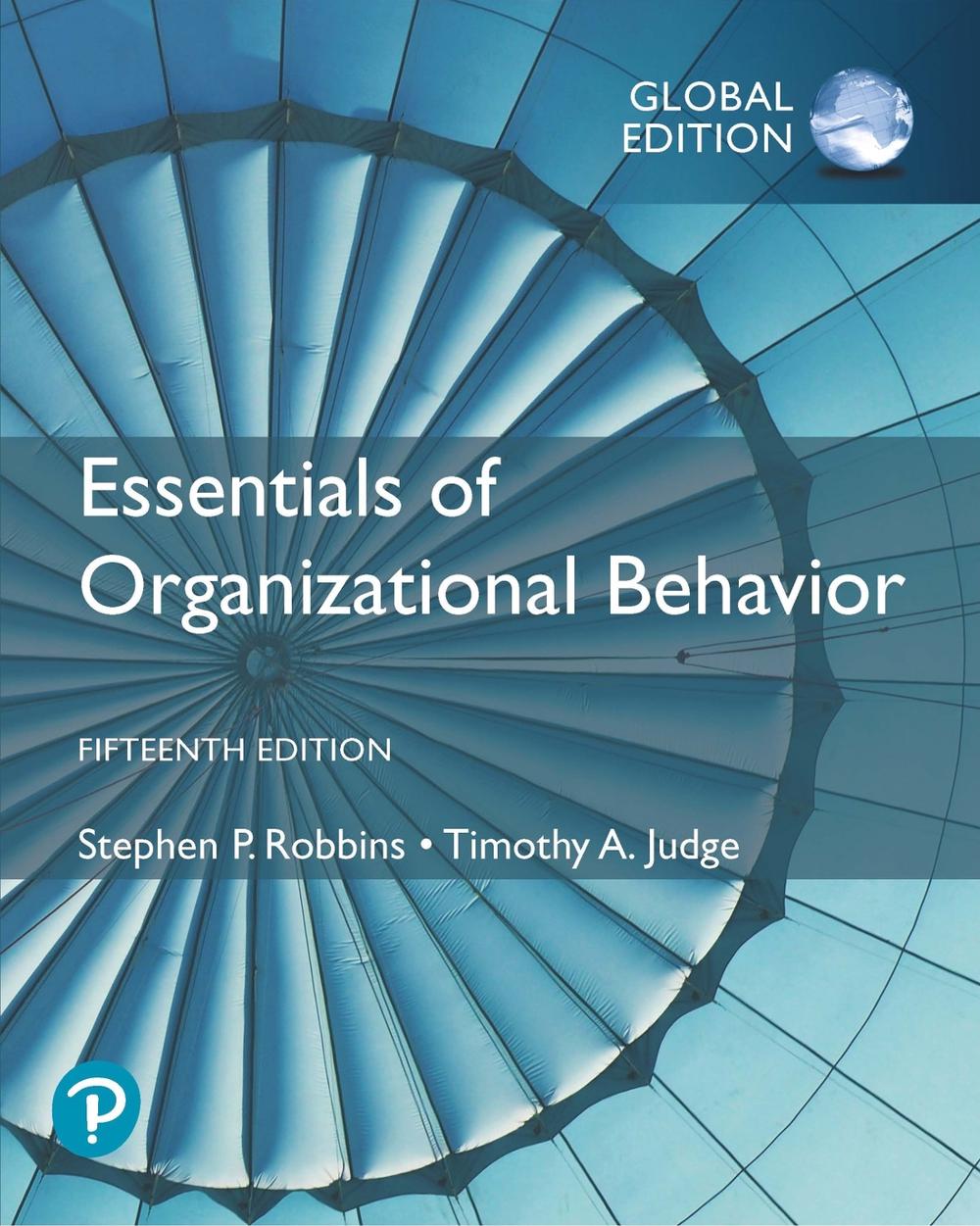 Essentials of Organizational Behaviour, Global Edition, 15th Edition, 9781292406664