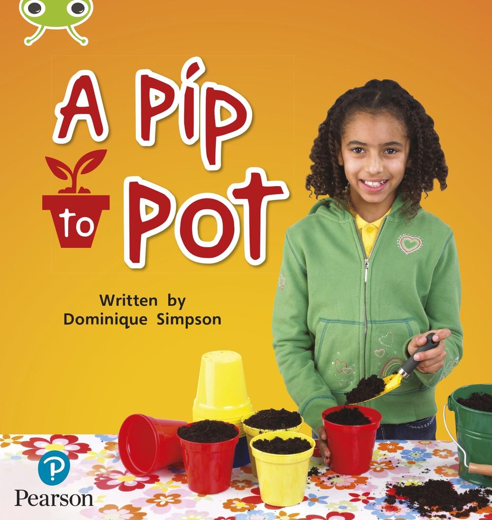 Bug Club Phonics - Phase 2 Unit 3: A Pip to Pot by Dominique Simpson - ISBN: 9781292407838