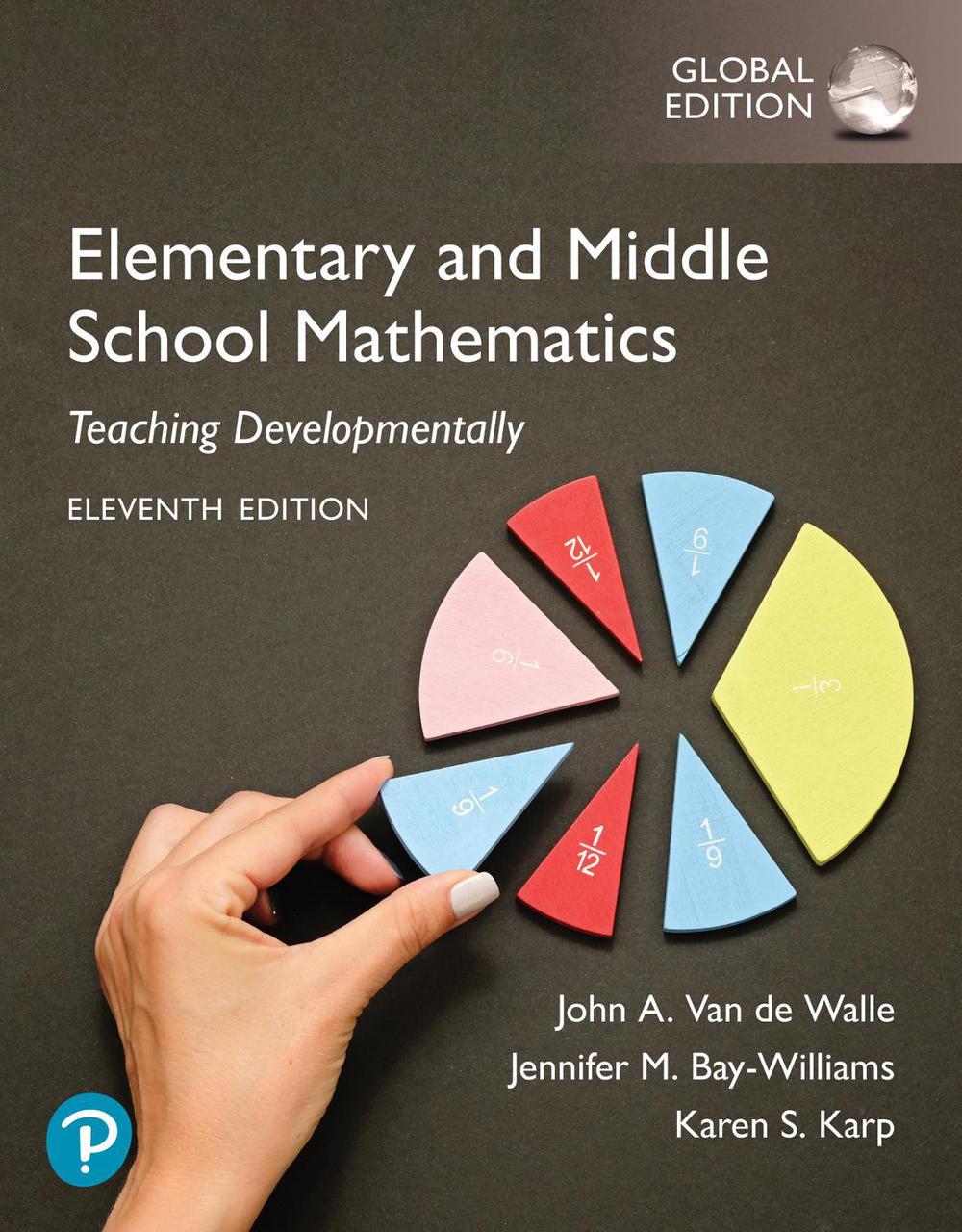 Elementary and Middle School Mathematics: Teaching Developmentally, Global Edition, 11th Edition, 9781292460079