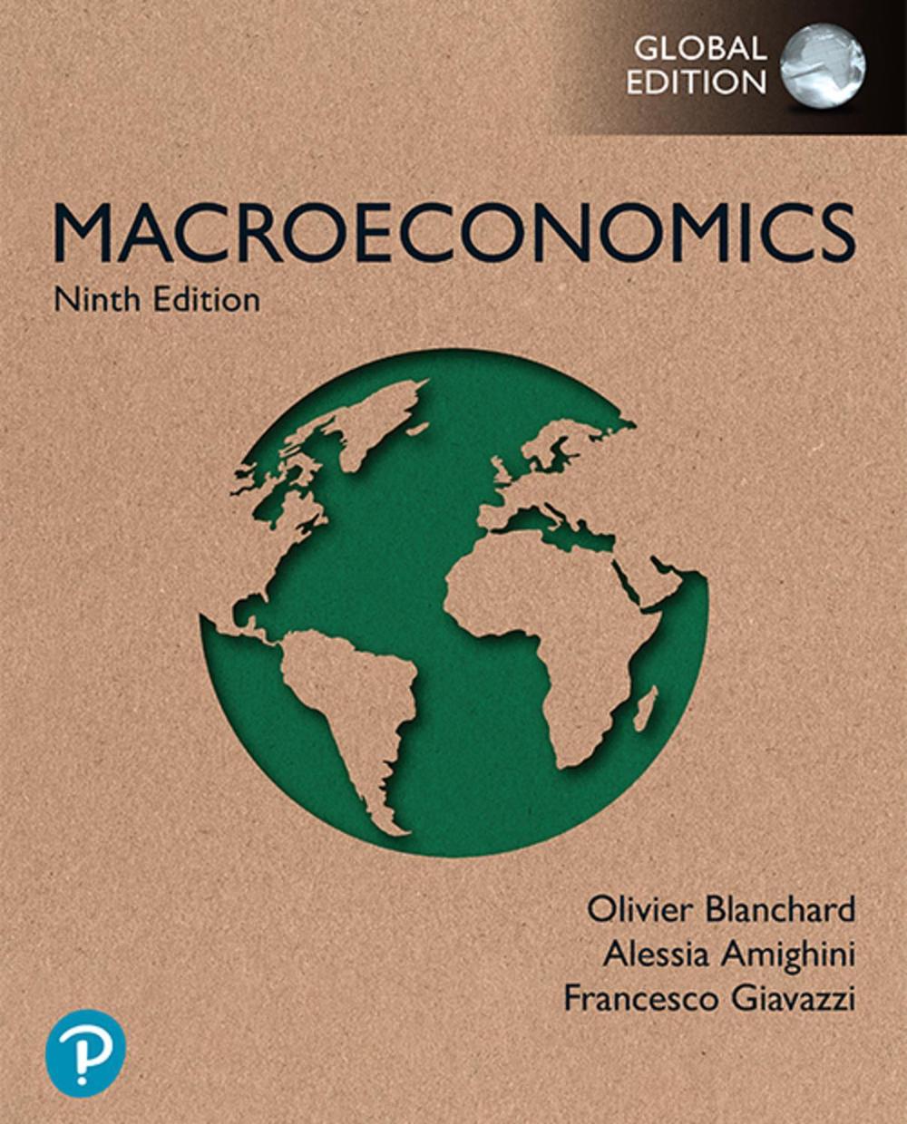 Macroeconomics -- Global Edition, 9781292463216