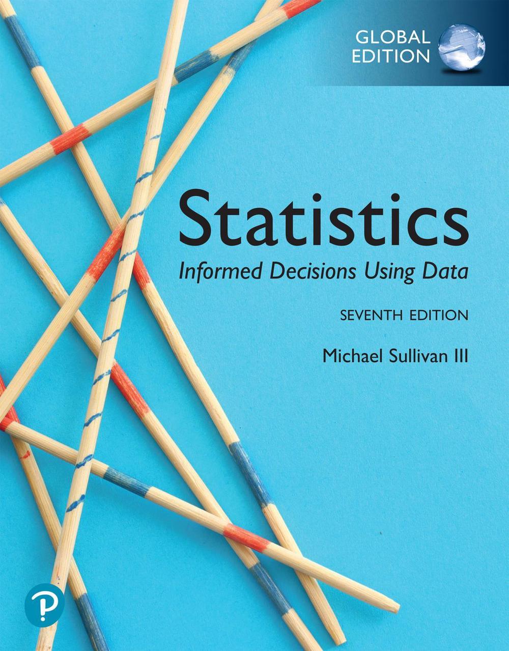 Statistics: Informed Decisions Using Data, Global Edition, 9781292470696
