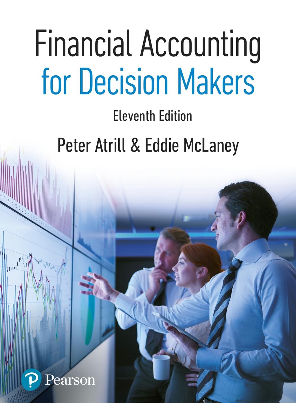 Financial Accounting for Decision Makers + MyLab Accounting (Package), 9781292471082