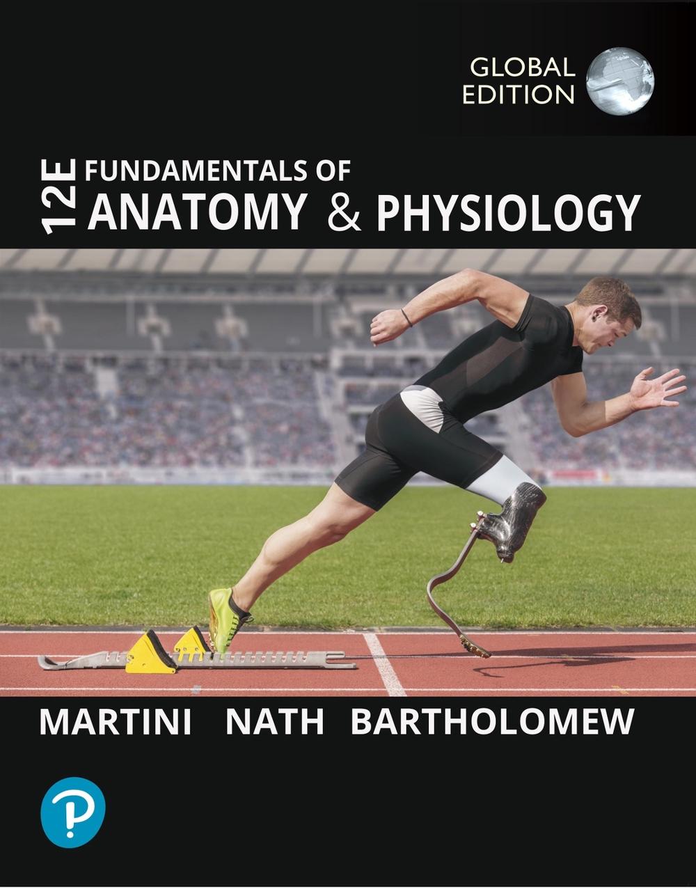 Fundamentals of Anatomy and Physiology, Global Edition, 12th Edition, 9781292721927