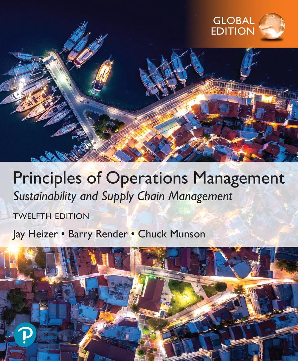 Principles of Operations Management: Sustainability and Supply Chain Management, Global Edition + MyLab Operations Management with Pearson eText, 9781292727400