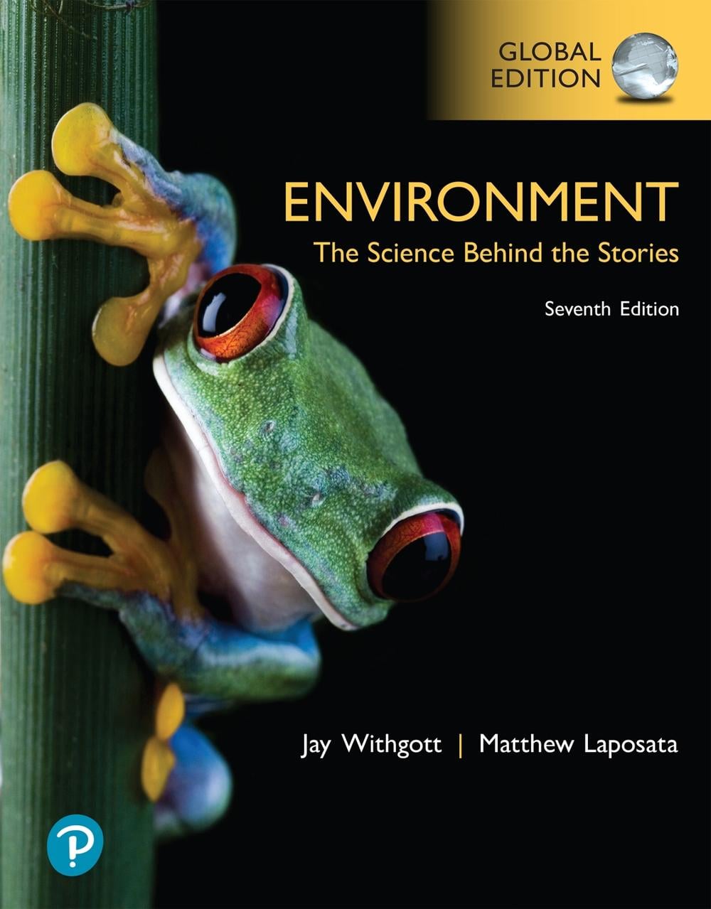 Environment: The Science Behind the Stories, Global Edition, 7th ...