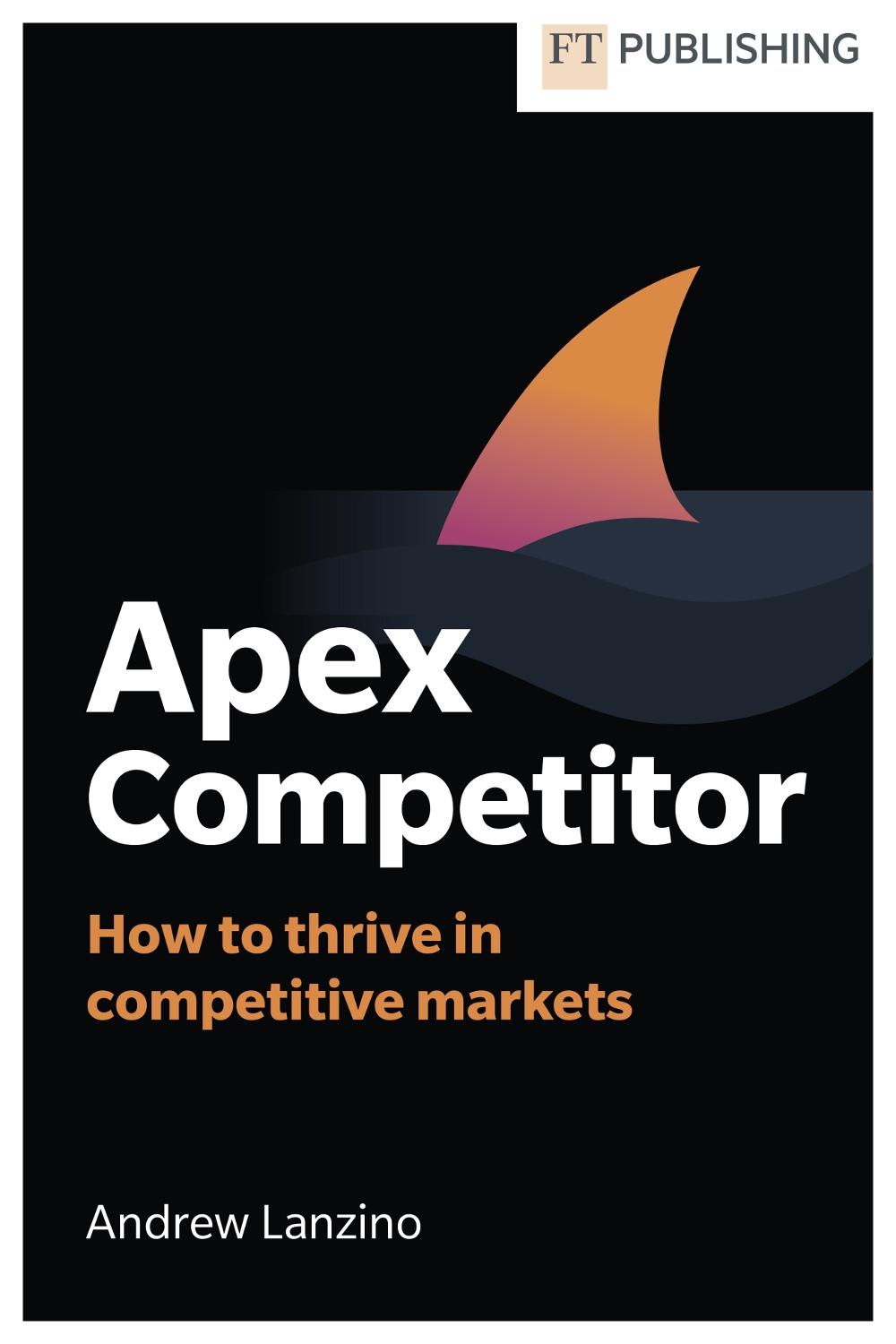 Apex Competitor by Andrew Lanzino - ISBN: 9781292763194