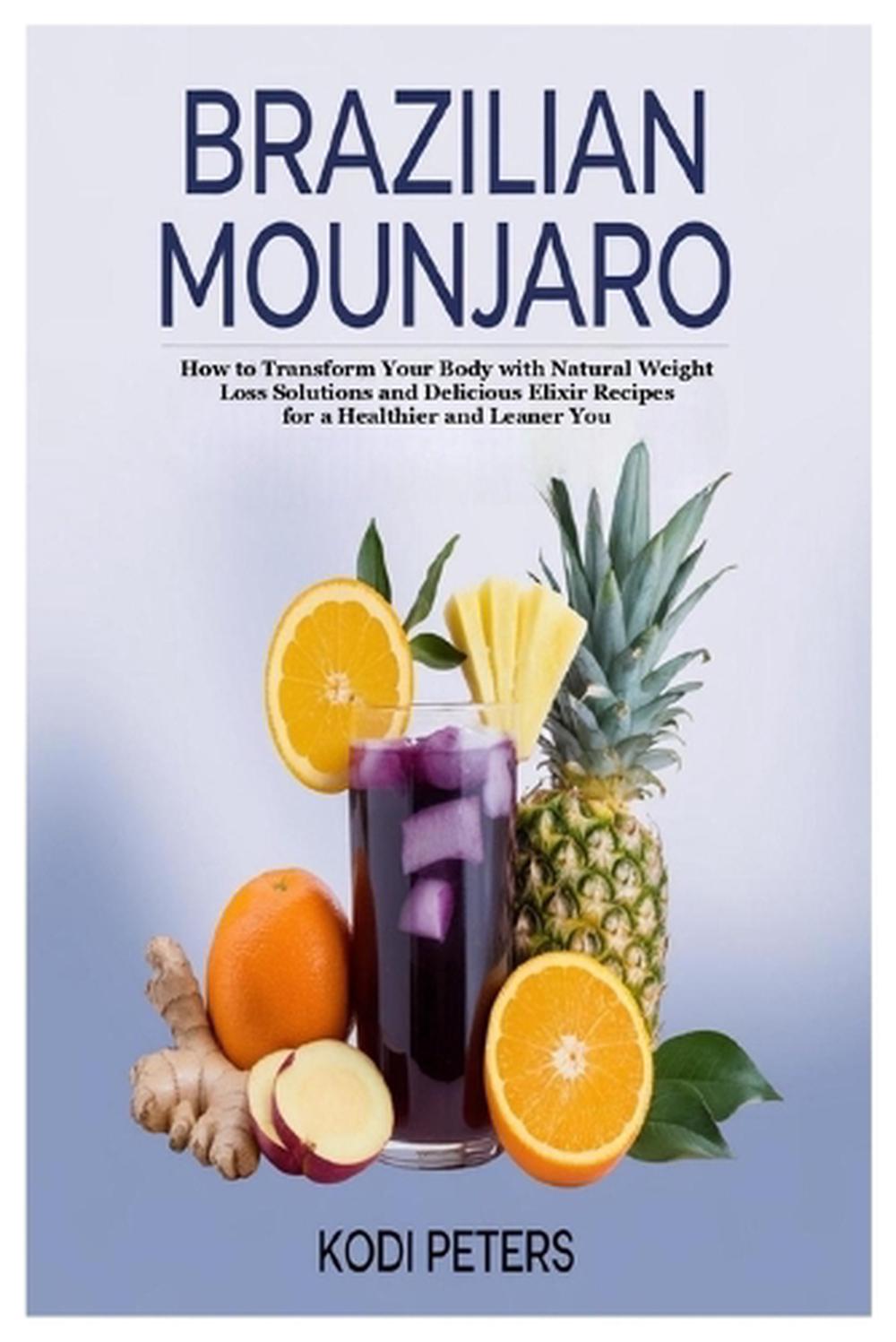 Brazilian Mounjaro, 9781300541356