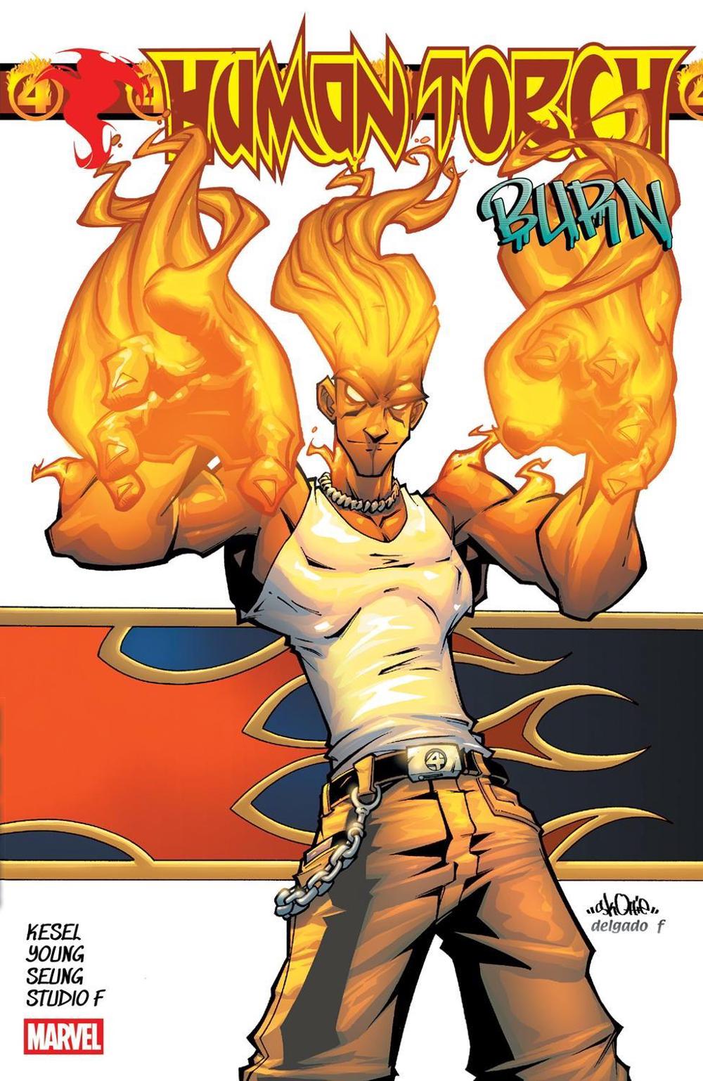 Human Torch: Burn by Karl Kesel - ISBN: 9781302960964