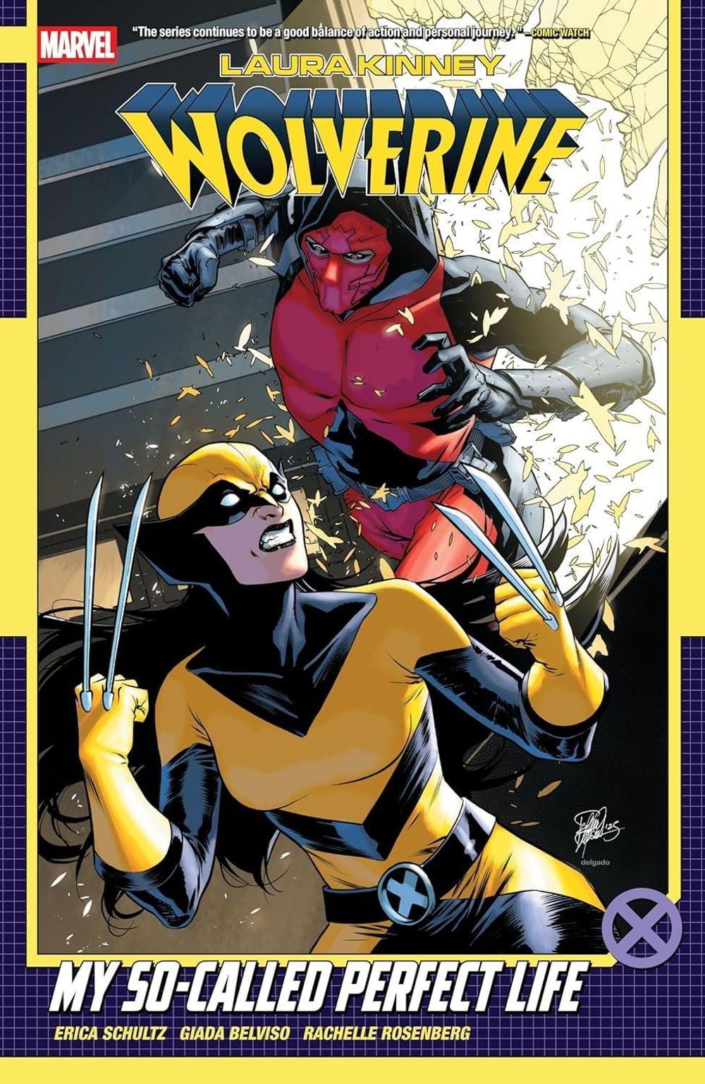 Laura Kinney: Wolverine Vol. 2 - My So-Called Perfect Life by Erica Schultz - ISBN: 9781302961596