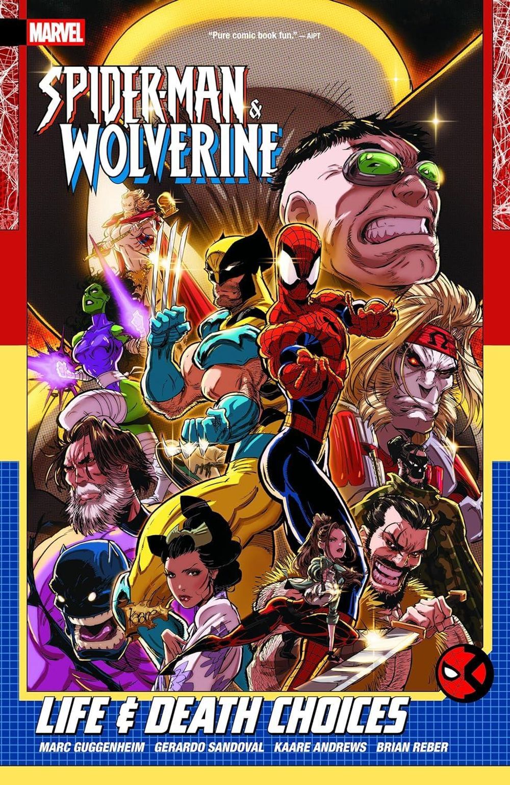 Spider-Man & Wolverine Vol. 2: Life & Death Choices by Marc Guggenheim - ISBN: 9781302965082