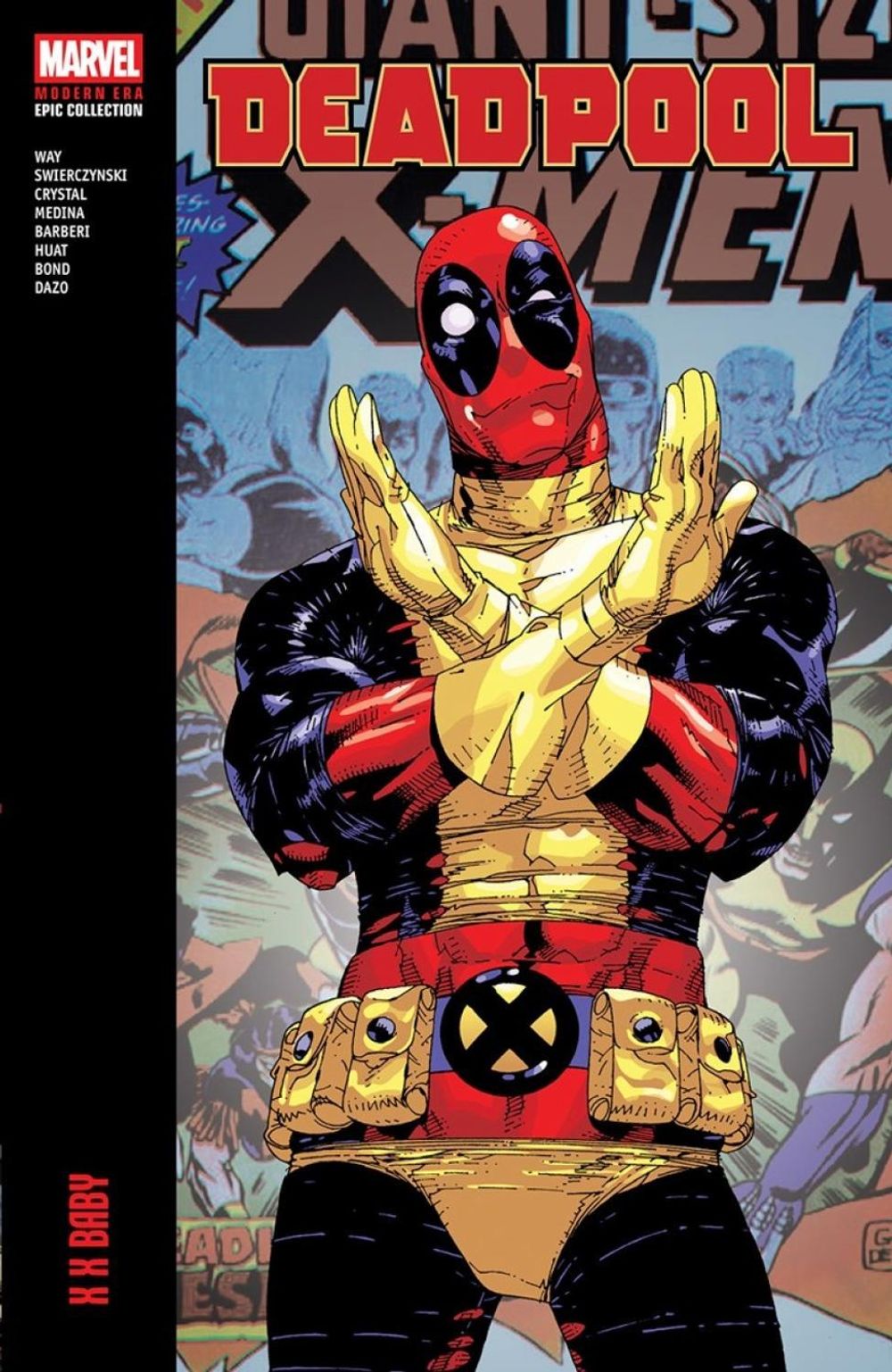 Deadpool Modern Era Epic Collection: X X Baby by Daniel Way - ISBN: 9781302967147