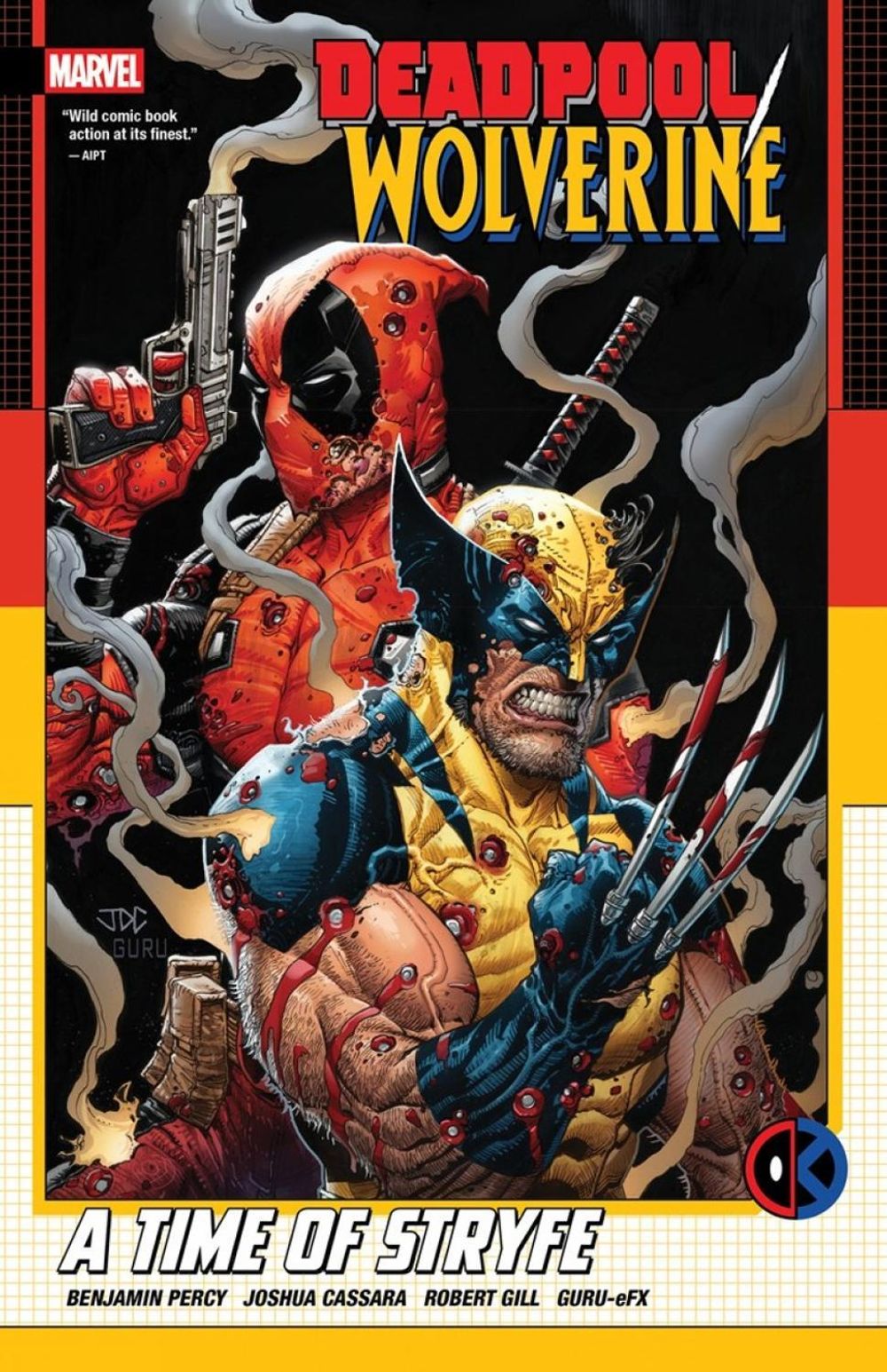 Deadpool/Wolverine: A Time Of Stryfe by Benjamin Percy - ISBN: 9781302968212