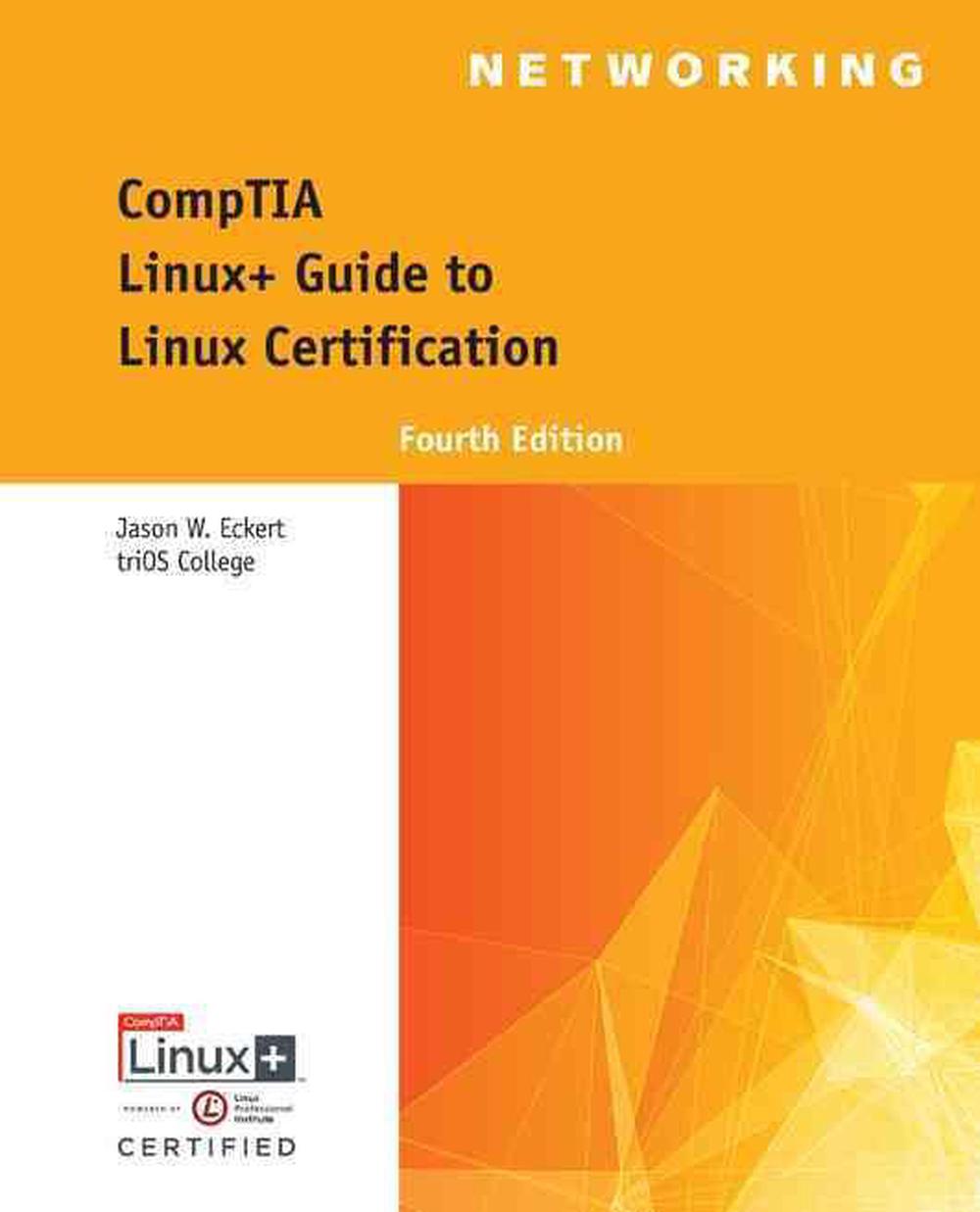 CompTIA Linux+ Guide to Linux Certification, 9781305107168