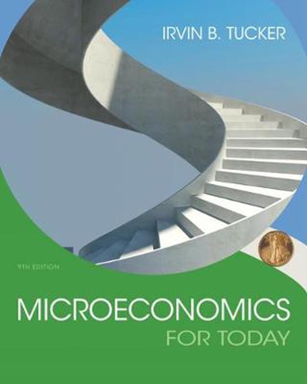 Microeconomics For Today By Irvin B. Tucker, Paperback, 9781305507111 ...