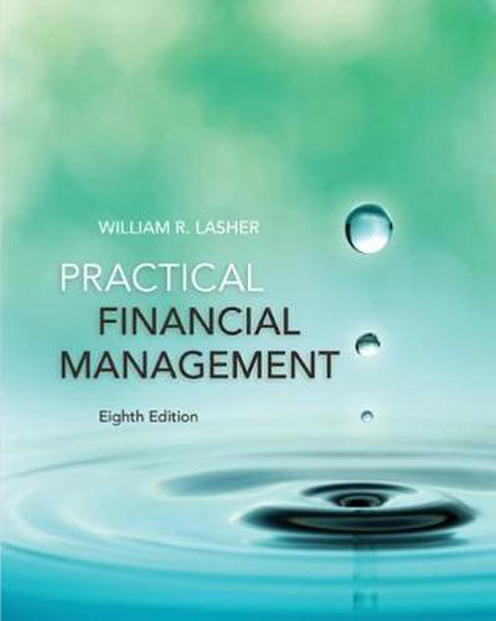 Practical Financial Management by William R. Lasher, Hardcover, 9781305637542 Buy online at