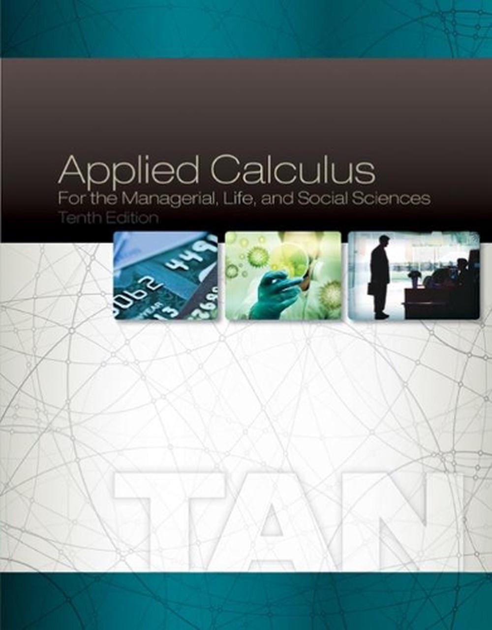 Applied Calculus for the Managerial, Life, and Social Sciences, 10th Edition, 9781305657861