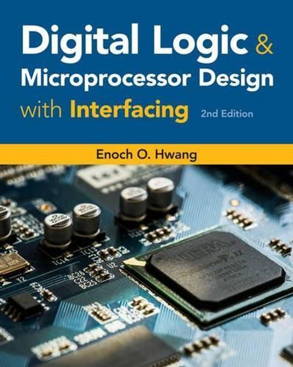 Digital Logic and Microprocessor Design with Interfacing, 2nd Edition ...