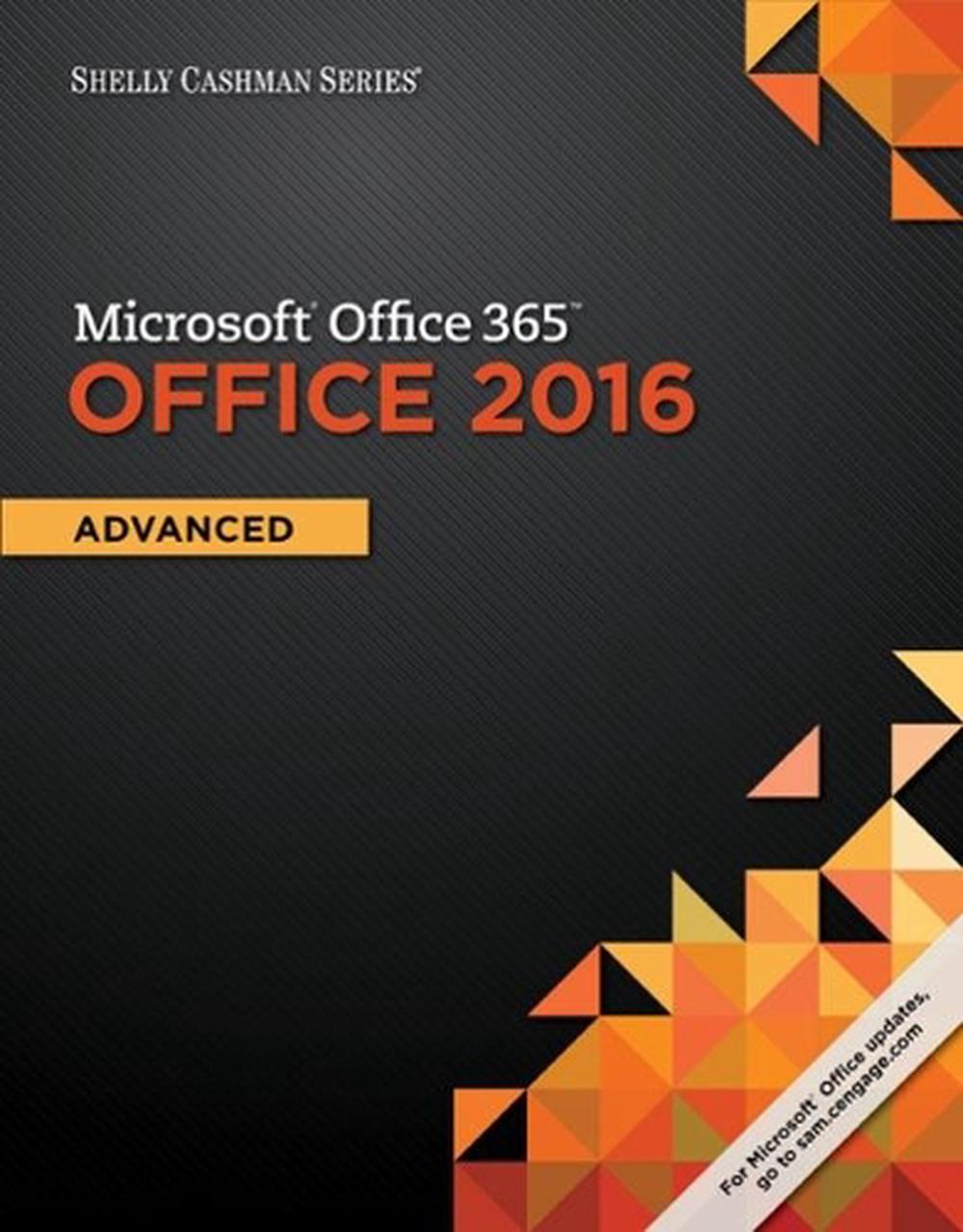 Shelly Cashman Series MicrosoftÂ®Office 365 & Office 2016, 9781305870406