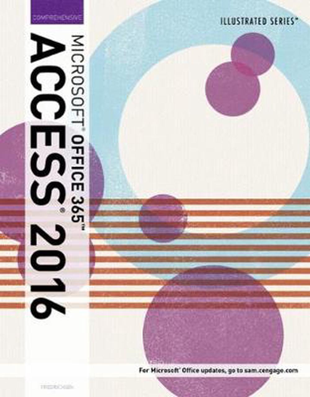 Illustrated Microsoft Office 365 & Access 2016: Comprehensive, 9781305878006