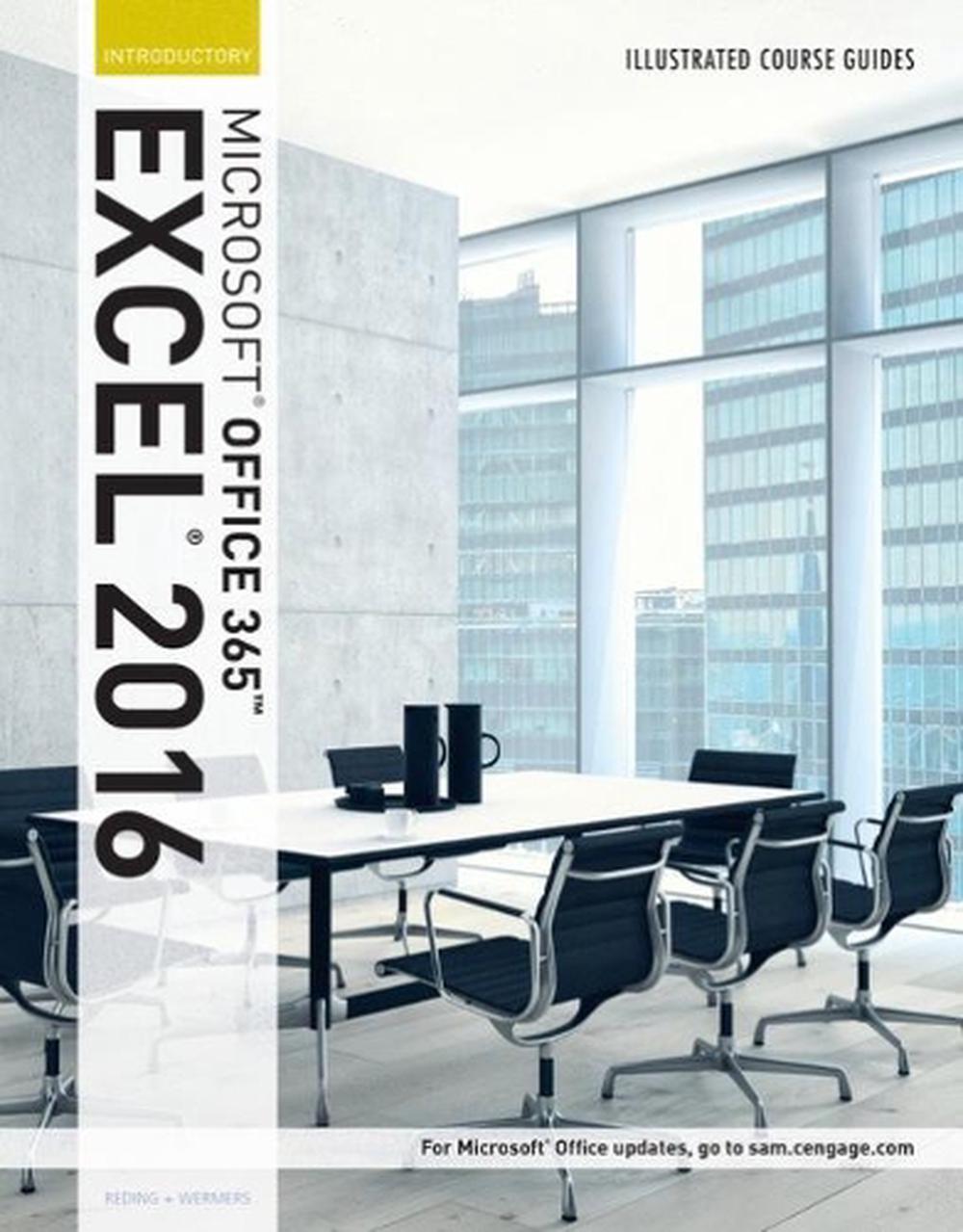 Illustrated Course Guide: MicrosoftÂ® Office 365 & Excel 2016, 9781305878495