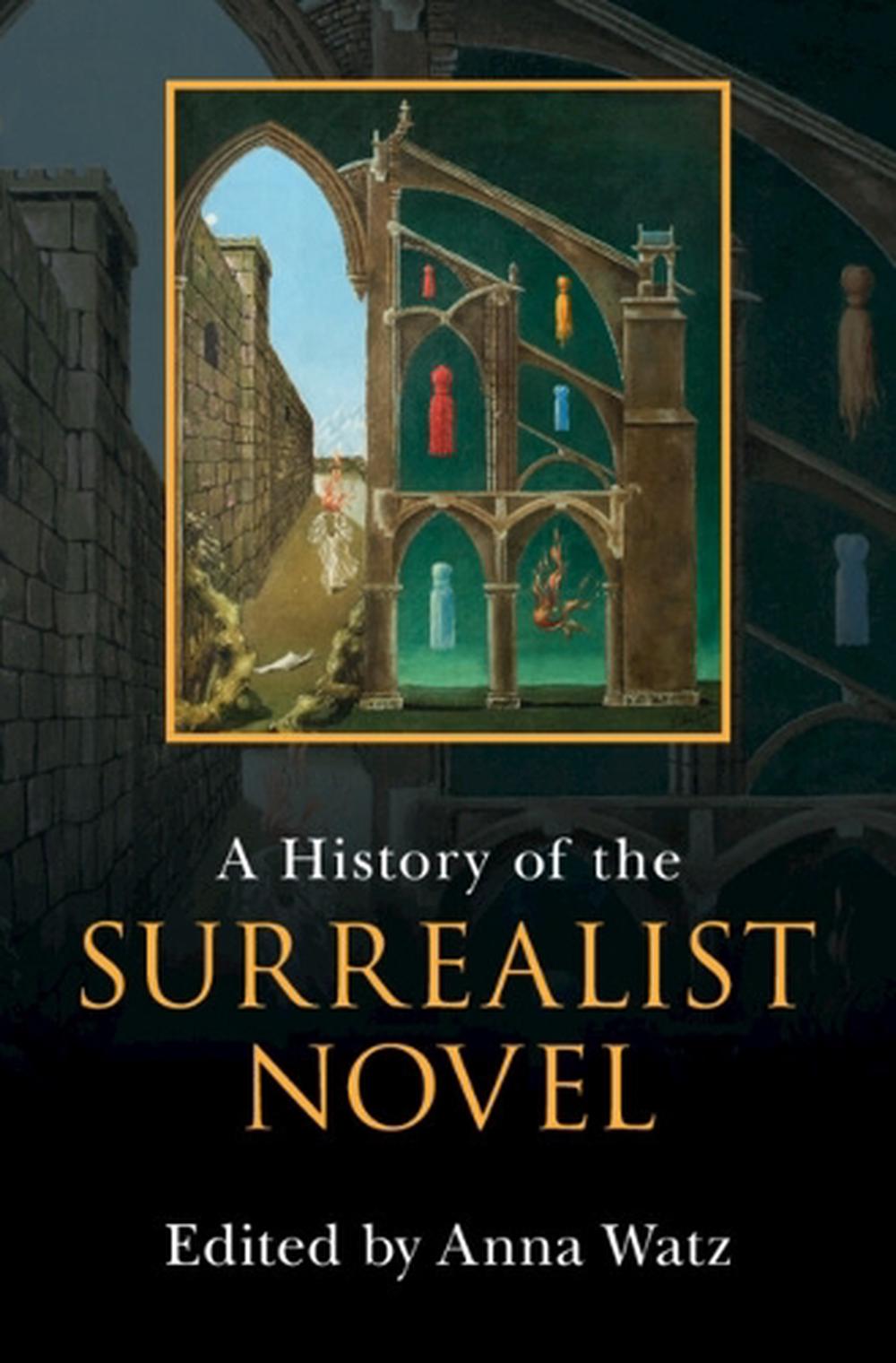A History of the Surrealist Novel, 9781316514153