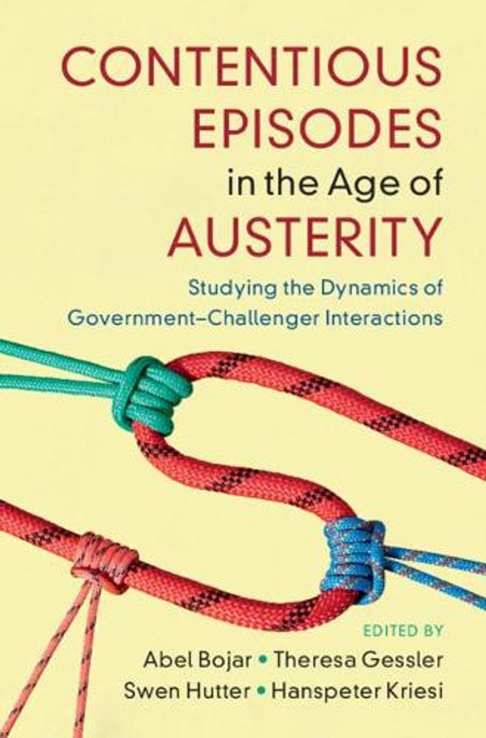 Contentious Episodes in the Age of Austerity by Abel Bojar, Hardcover ...