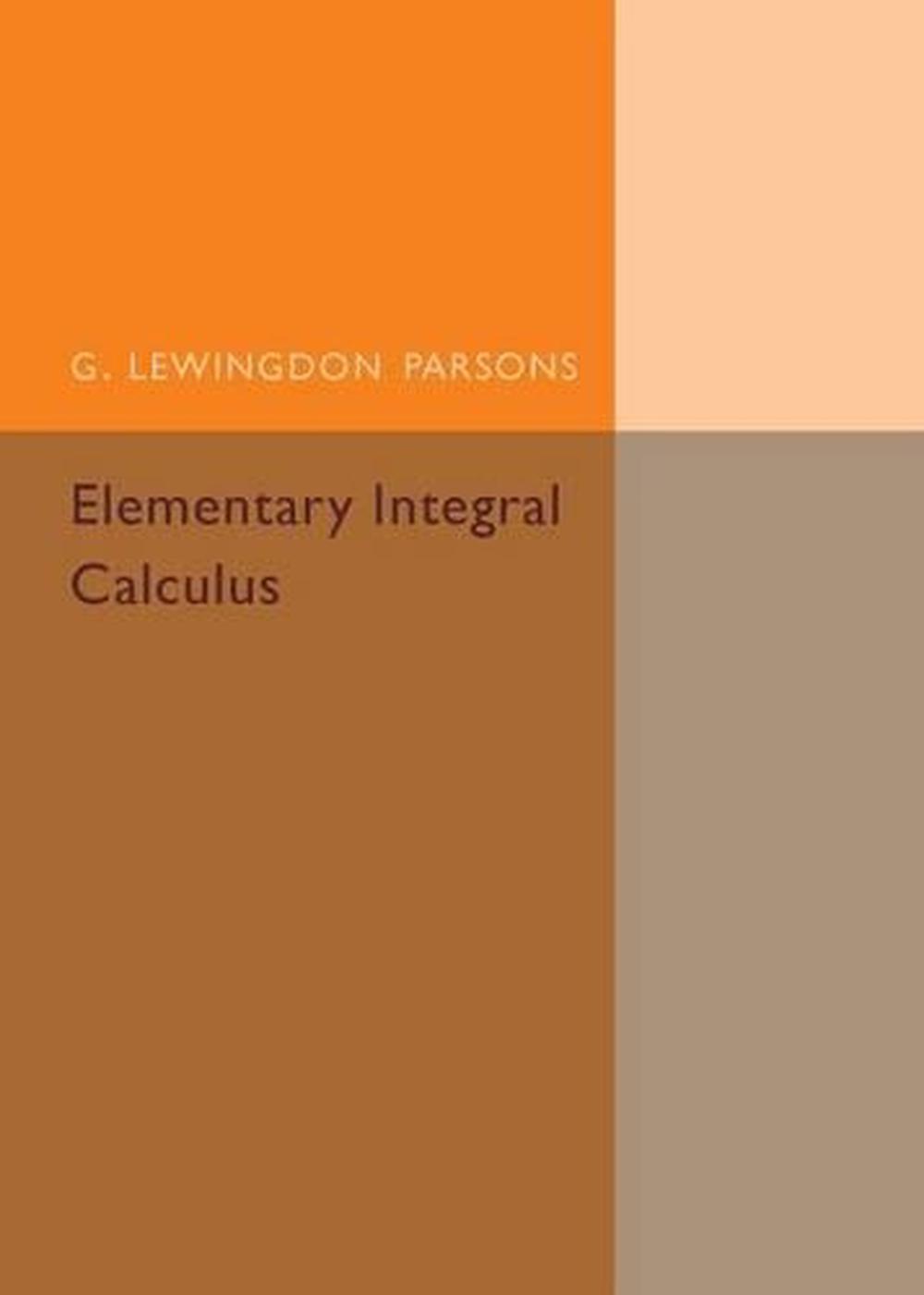 Elementary Integral Calculus, 9781316612644