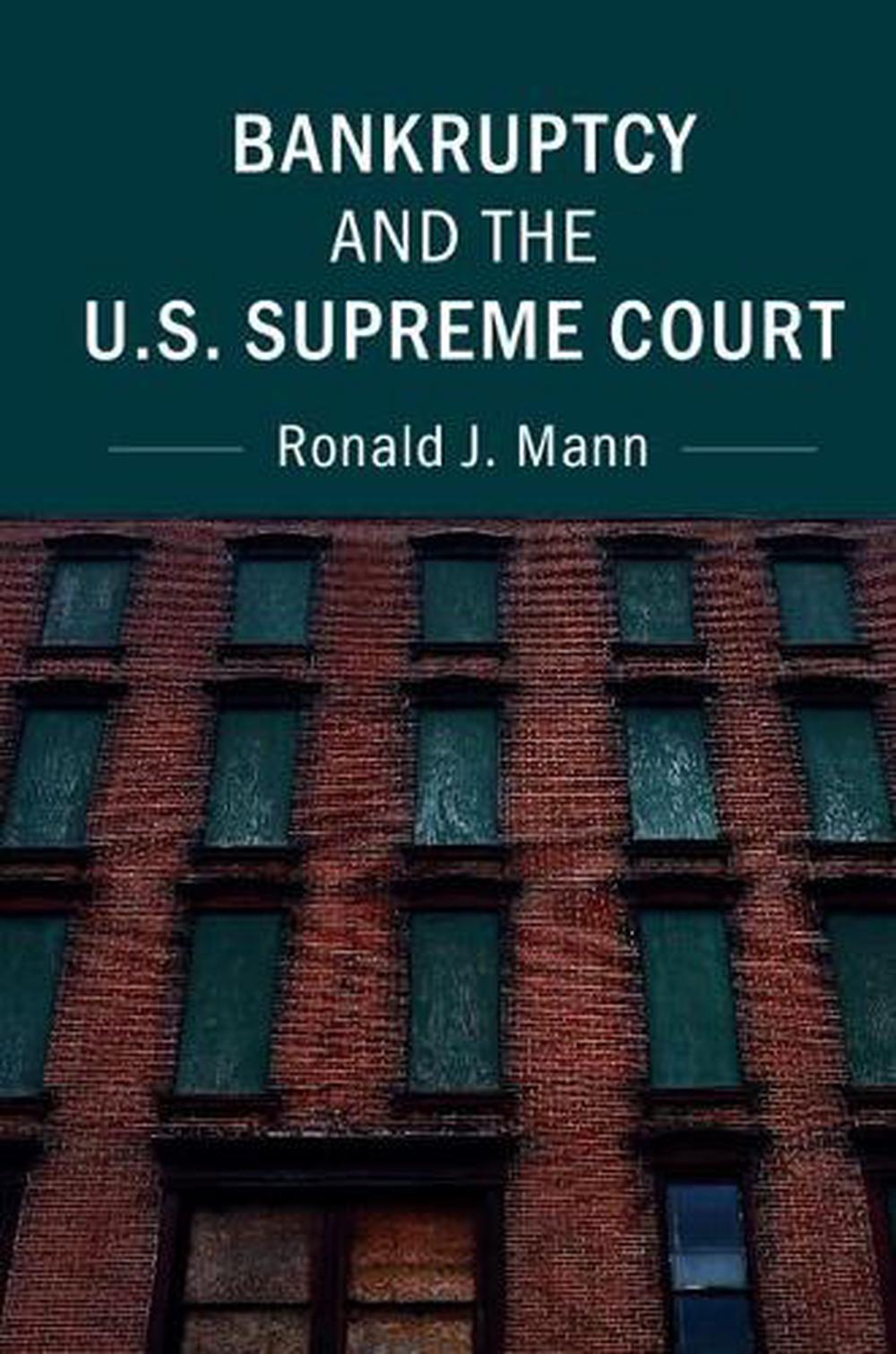 Bankruptcy and the U.S. Supreme Court, 9781316613238