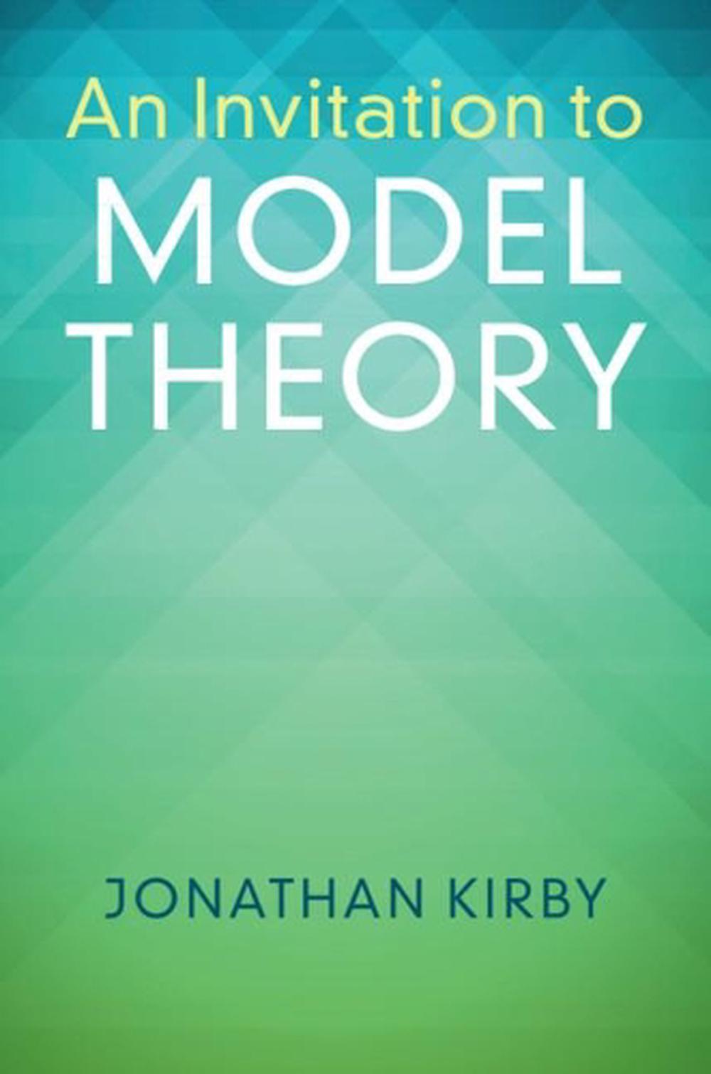 An Invitation to Model Theory, 9781316615553