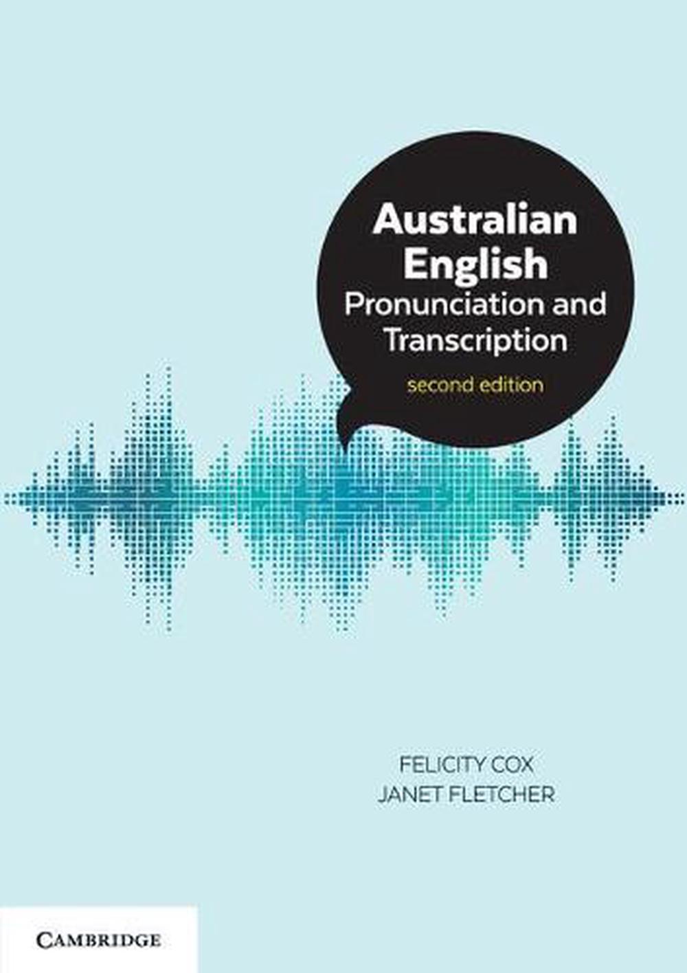 Cox,　The　online　Australian　Nile　by　Edition　and　9781316639269　Buy　English　Pronunciation　Felicity　Paperback,　Transcription,　2nd　at
