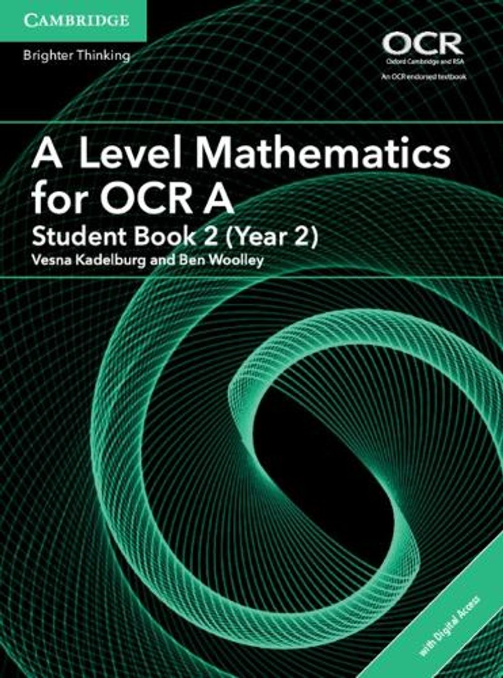 A Level Mathematics for OCR Student Book 2 (Year 2) with Digital Access (2 Years) by Ben Woolley - ISBN: 9781316644676