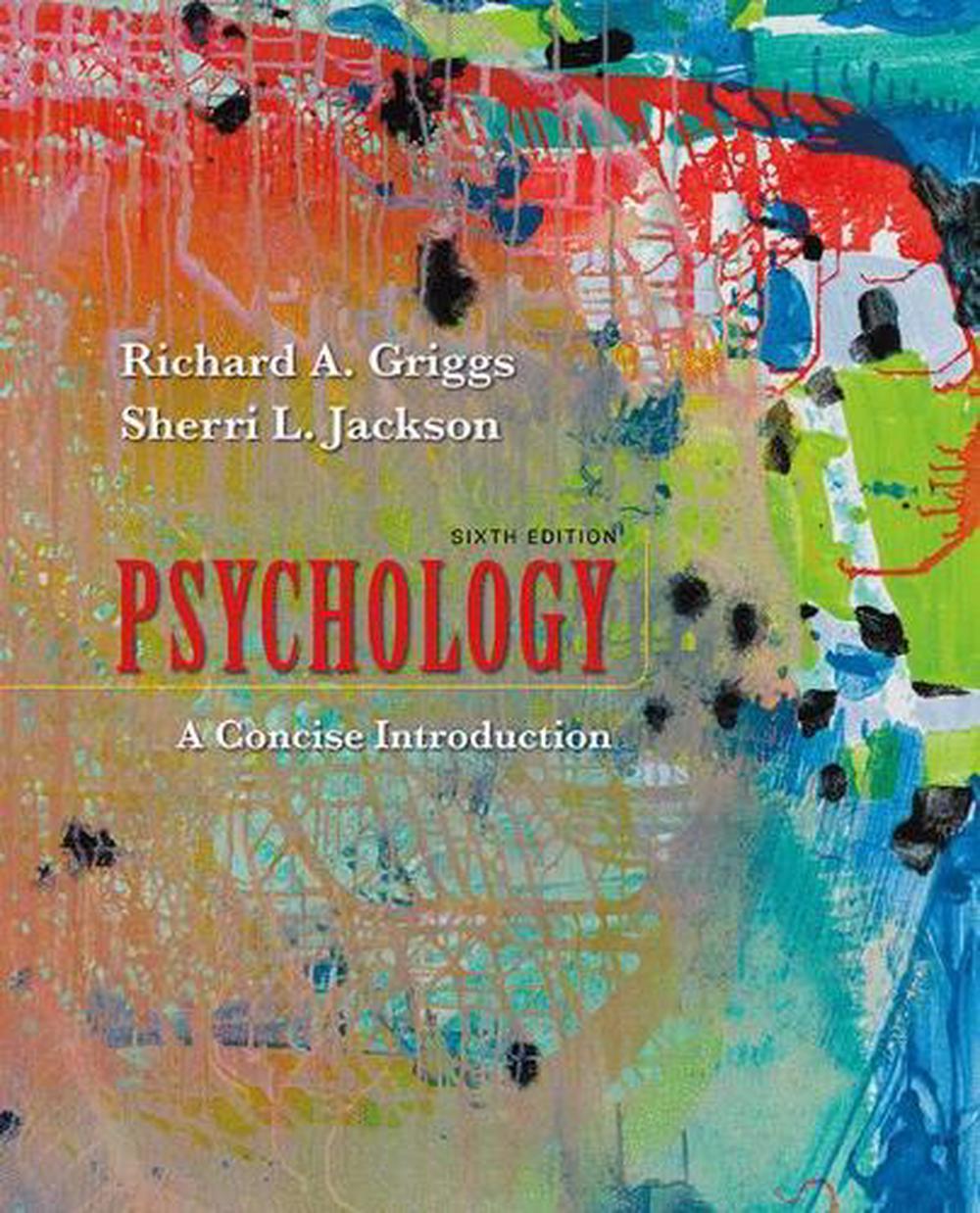 Psychology A Concise Introduction, 6th Edition by Richard
