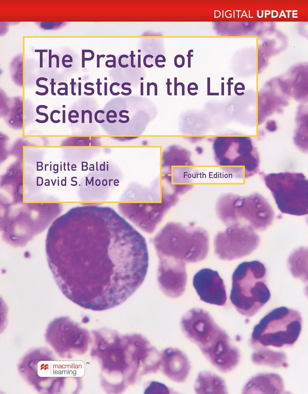 Practice of Statistics in the Life Sciences, Digital Update (International Edition), 4th Edition by Brigitte Baldi - ISBN: 9781319464431