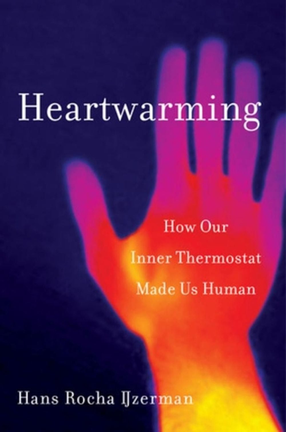 Heartwarming by Hans Rocha IJzerman - ISBN: 9781324002529
