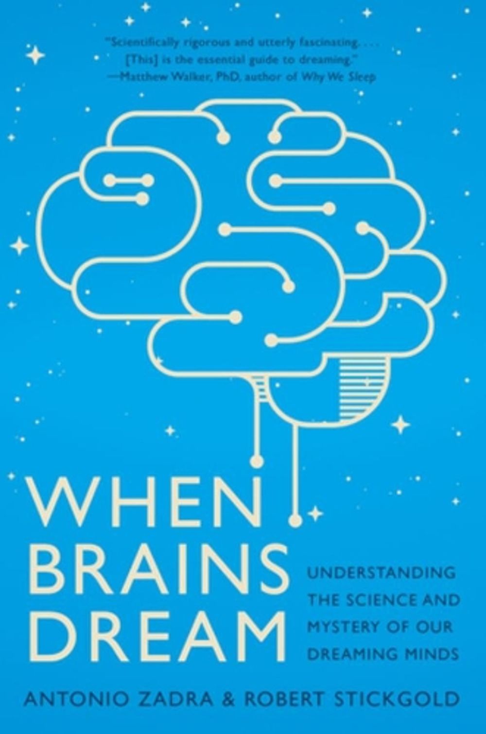 When Brains Dream by Antonio Zadra - ISBN: 9781324020295