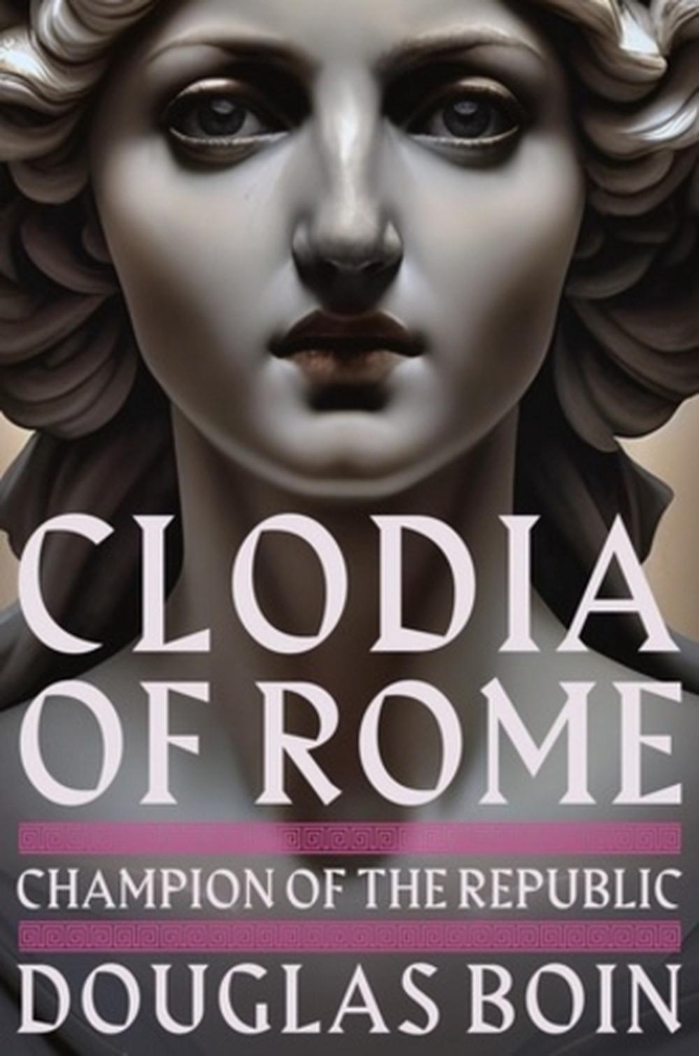 Clodia of Rome, 9781324035671