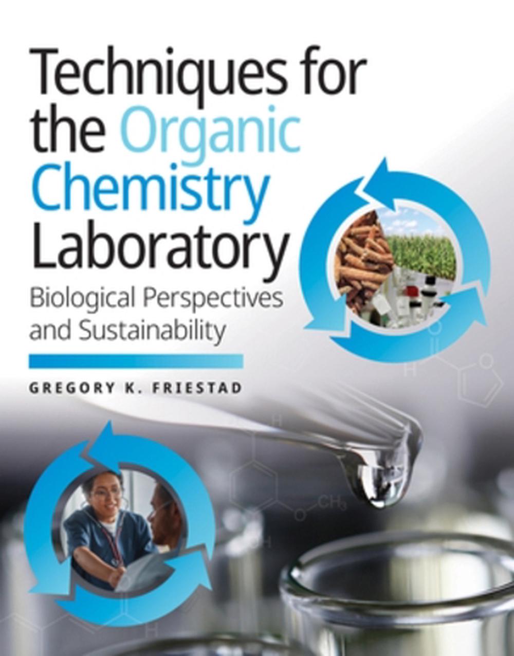 Techniques for the Organic Chemistry Laboratory, 9781324045892