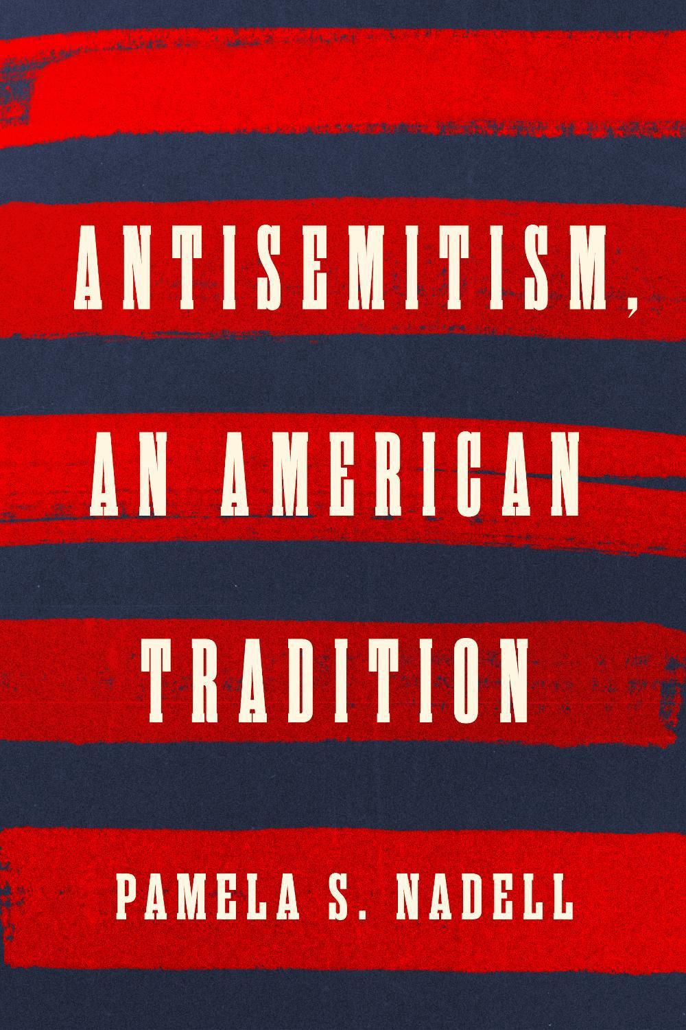 Antisemitism, an American Tradition, 9781324050643