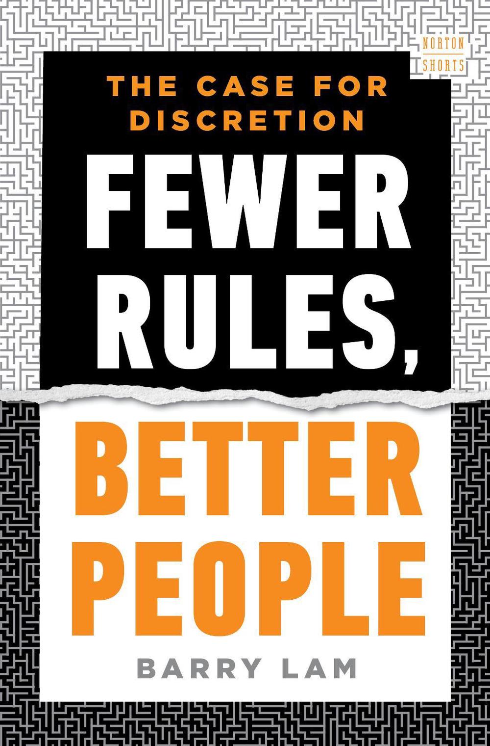 Fewer Rules, Better People, 9781324051244