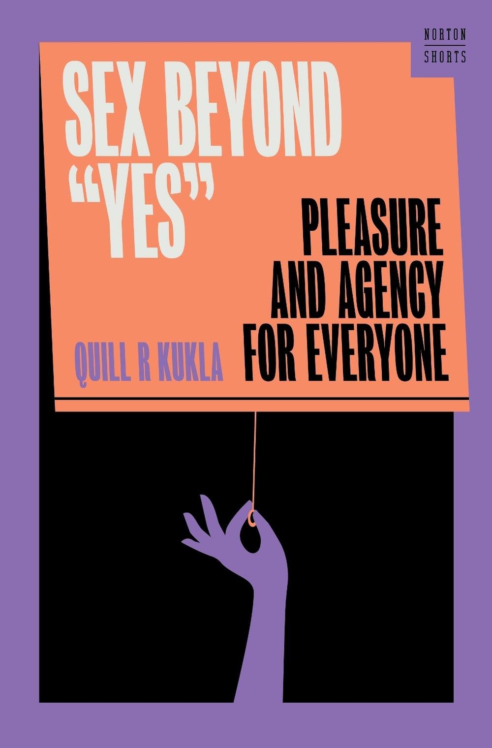 Sex Beyond "Yes", 9781324064923