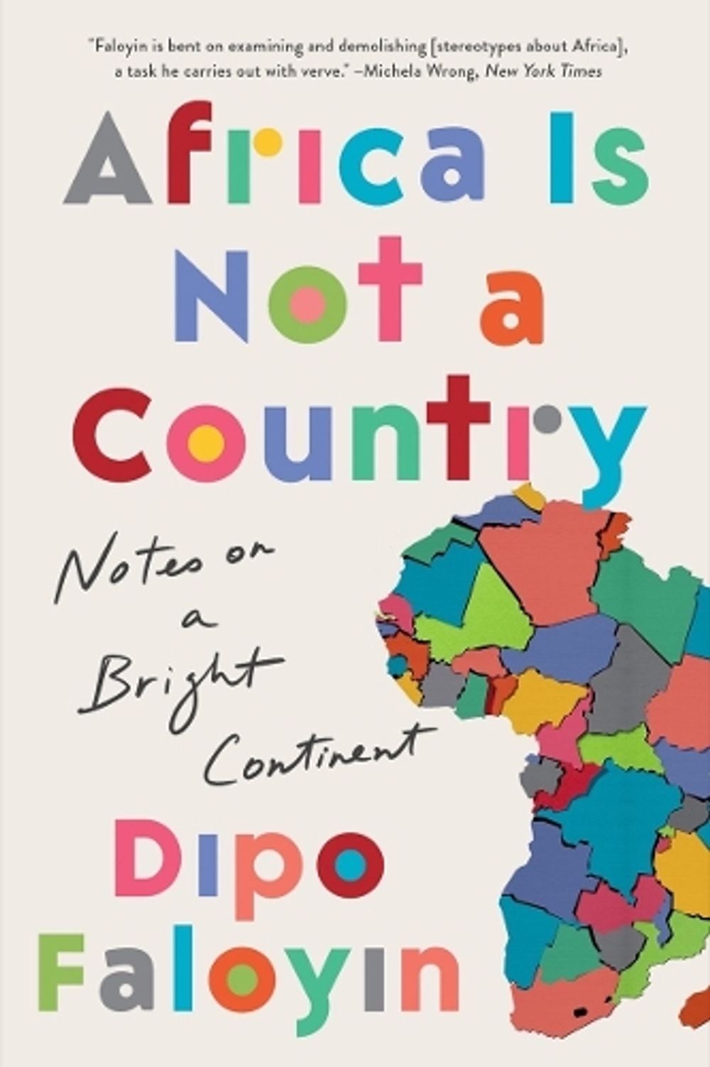 Africa Is Not a Country by Dipo Faloyin - ISBN: 9781324065890